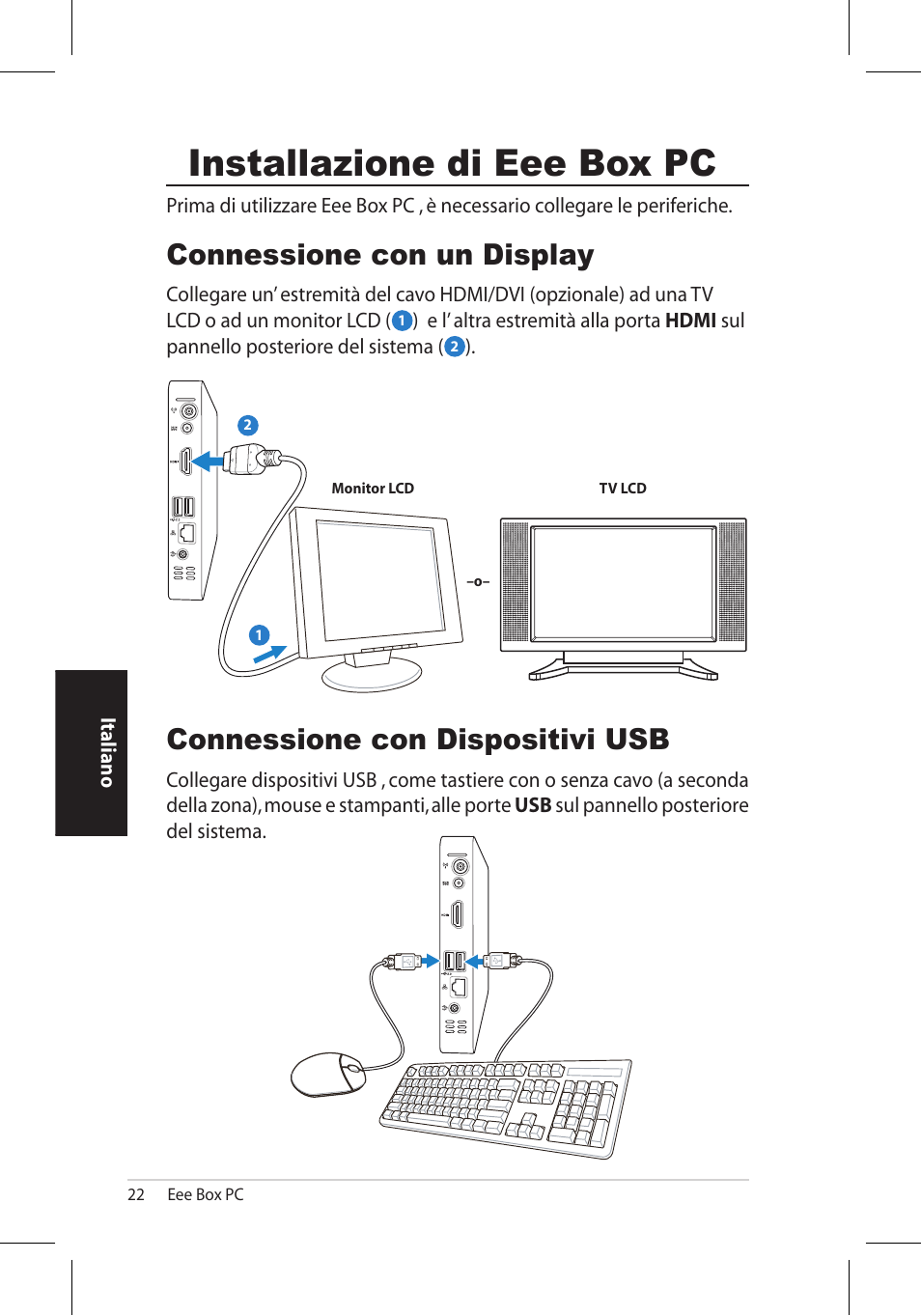 Installazione di eee box pc, Connessione con un display, Connessione con dispositivi usb | Asus EB1006 User Manual | Page 124 / 172