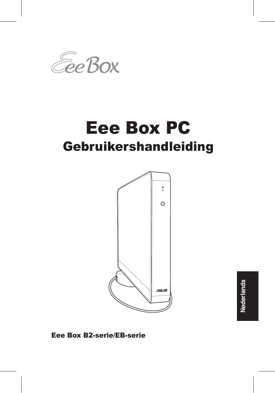 Eee box pc, Gebruikershandleiding | Asus EB1006 User Manual | Page 139 / 172