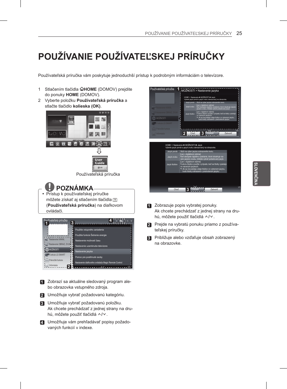 Používanie používateľskej príručky, Poznámka, Používateľská príručka | LG 37LM620S User Manual | Page 145 / 517