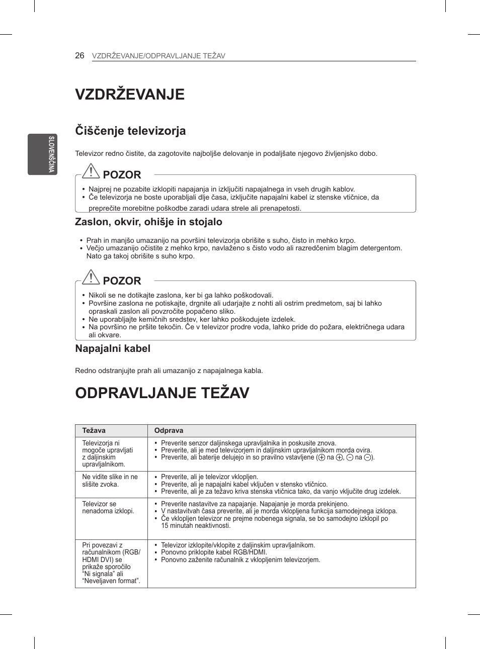 Vzdrževanje, Odpravljanje težav, Čiščenje televizorja | Pozor, Zaslon, okvir, ohišje in stojalo, Napajalni kabel | LG 37LM620S User Manual | Page 314 / 517