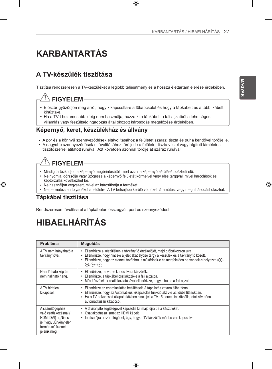 Karbantartás, Hibaelhárítás, A tv-készülék tisztítása | Figyelem, Képernyő, keret, készülékház és állvány, Tápkábel tisztítása | LG 42LA740S User Manual | Page 63 / 552