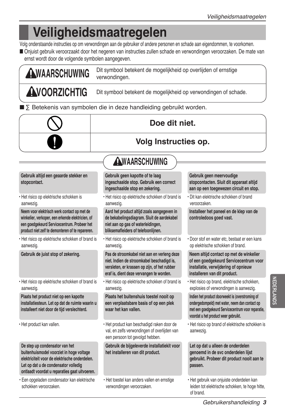 Veiligheidsmaatregelen, Waarschuwing voorzichtig waarschuwing voorzichtig, Waarschuwing voorzichtig | Doe dit niet. volg instructies op | LG MC12AHV User Manual | Page 149 / 211