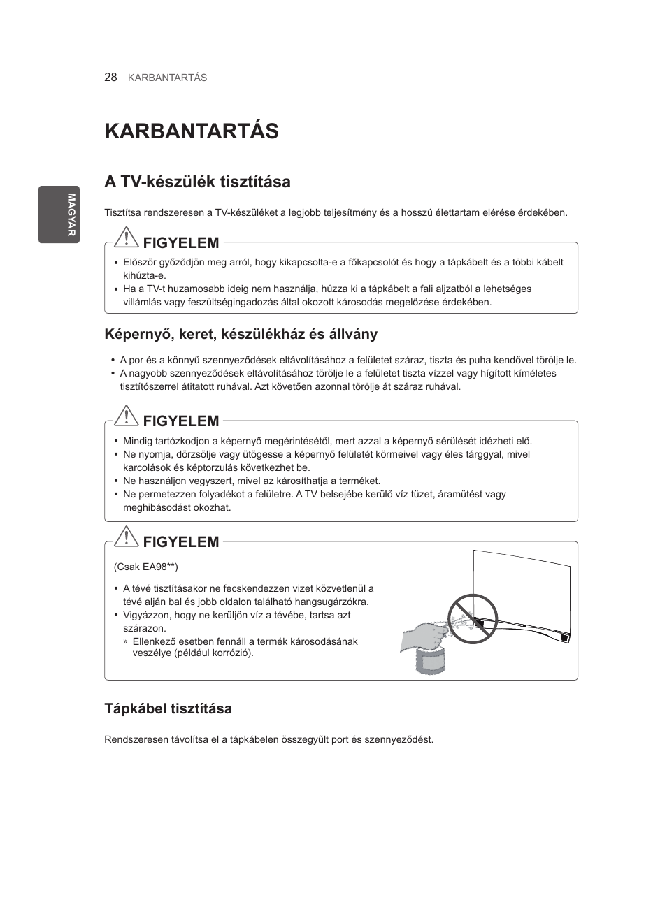 Karbantartás, A tv-készülék tisztítása, Figyelem | Képernyő, keret, készülékház és állvány, Tápkábel tisztítása | LG 55EA980V User Manual | Page 114 / 544