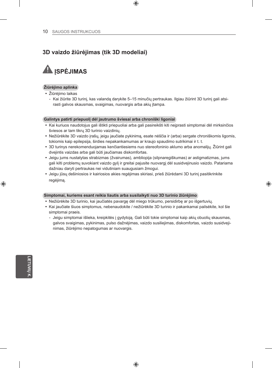 Įspėjimas, 3d vaizdo žiūrėjimas (tik 3d modeliai) | LG 47LN613S User Manual | Page 310 / 552