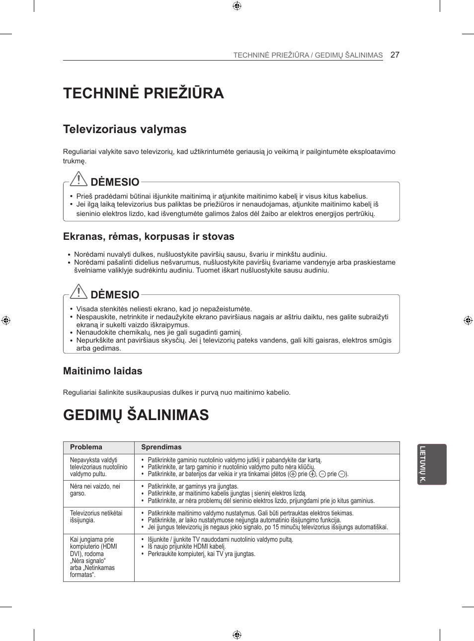 Techninė priežiūra, Gedimų šalinimas, Televizoriaus valymas | Dėmesio, Ekranas, rėmas, korpusas ir stovas, Maitinimo laidas | LG 47LN613S User Manual | Page 327 / 552