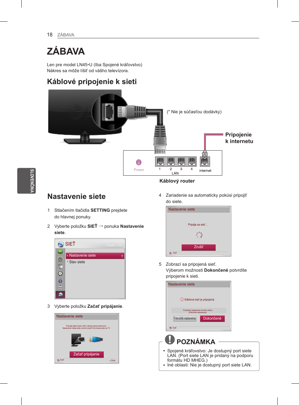 Zábava, Nastavenie siete, Káblové pripojenie k sieti | Poznámka, Pripojenie k internetu | LG 29LN450B User Manual | Page 105 / 375