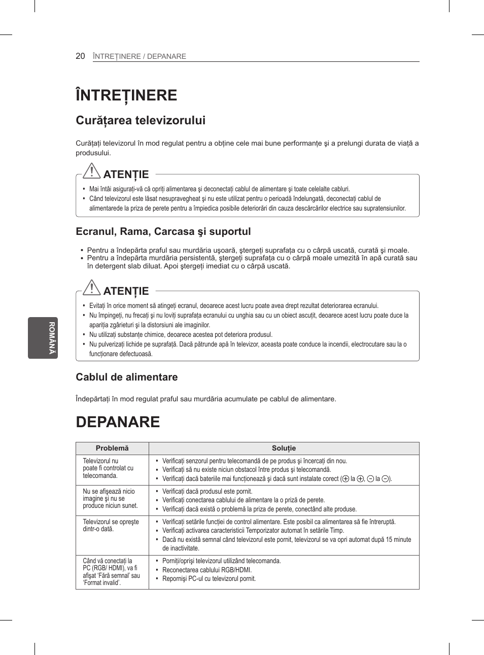 Întreţinere, Depanare, Curăţarea televizorului | Atenţie, Ecranul, rama, carcasa şi suportul, Cablul de alimentare | LG 29LN450B User Manual | Page 127 / 375