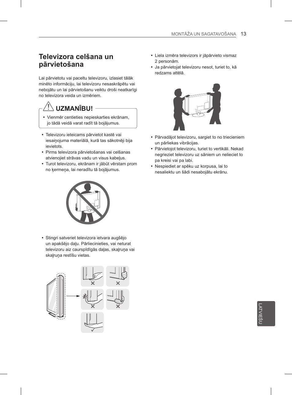 Televizora celšana un pārvietošana, Uzmanību | LG 29LN450B User Manual | Page 200 / 375