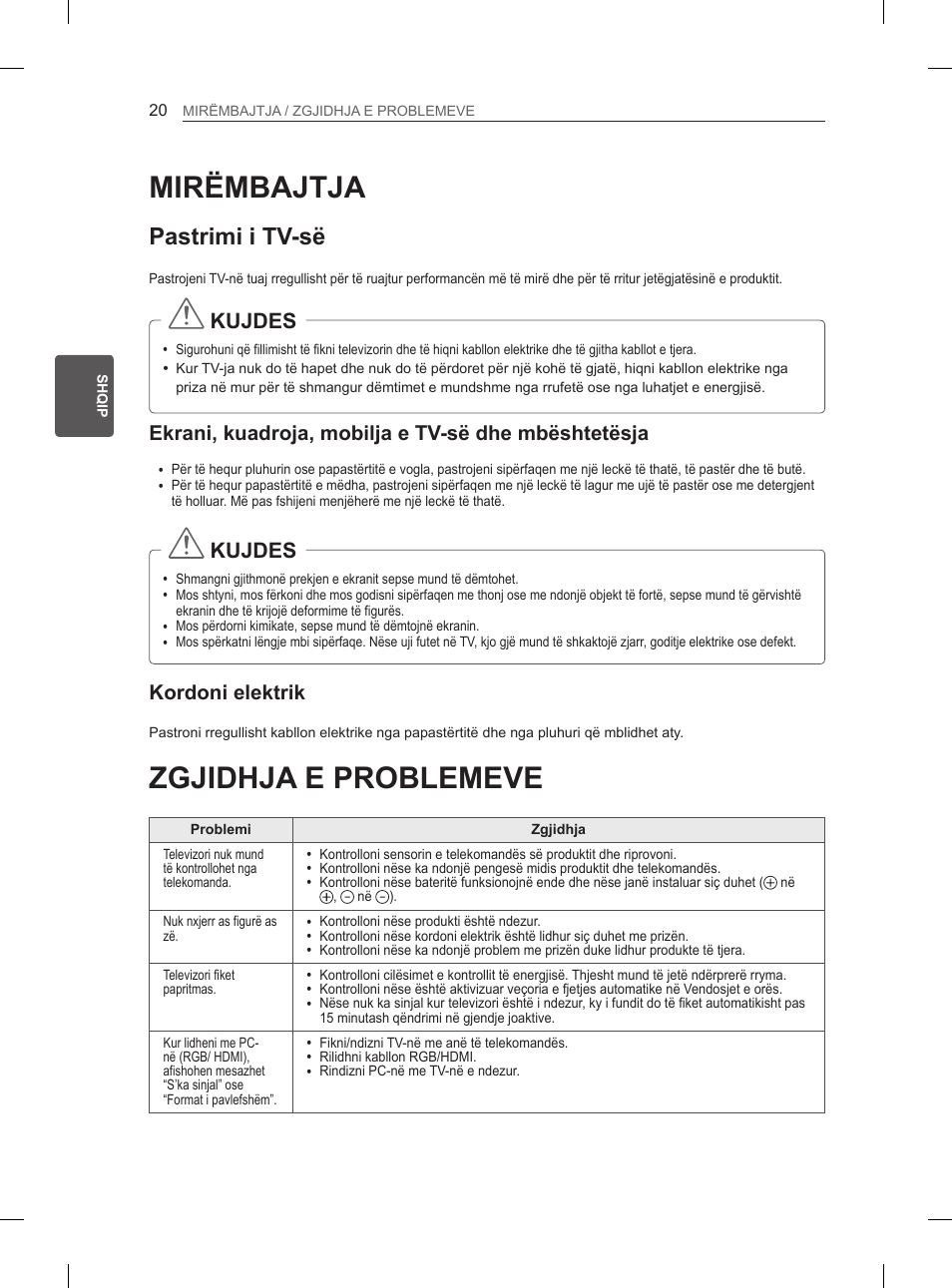 Mirëmbajtja, Zgjidhja e problemeve, Pastrimi i tv-së | Kujdes, Ekrani, kuadroja, mobilja e tv-së dhe mbështetësja, Kordoni elektrik | LG 29LN450B User Manual | Page 267 / 375