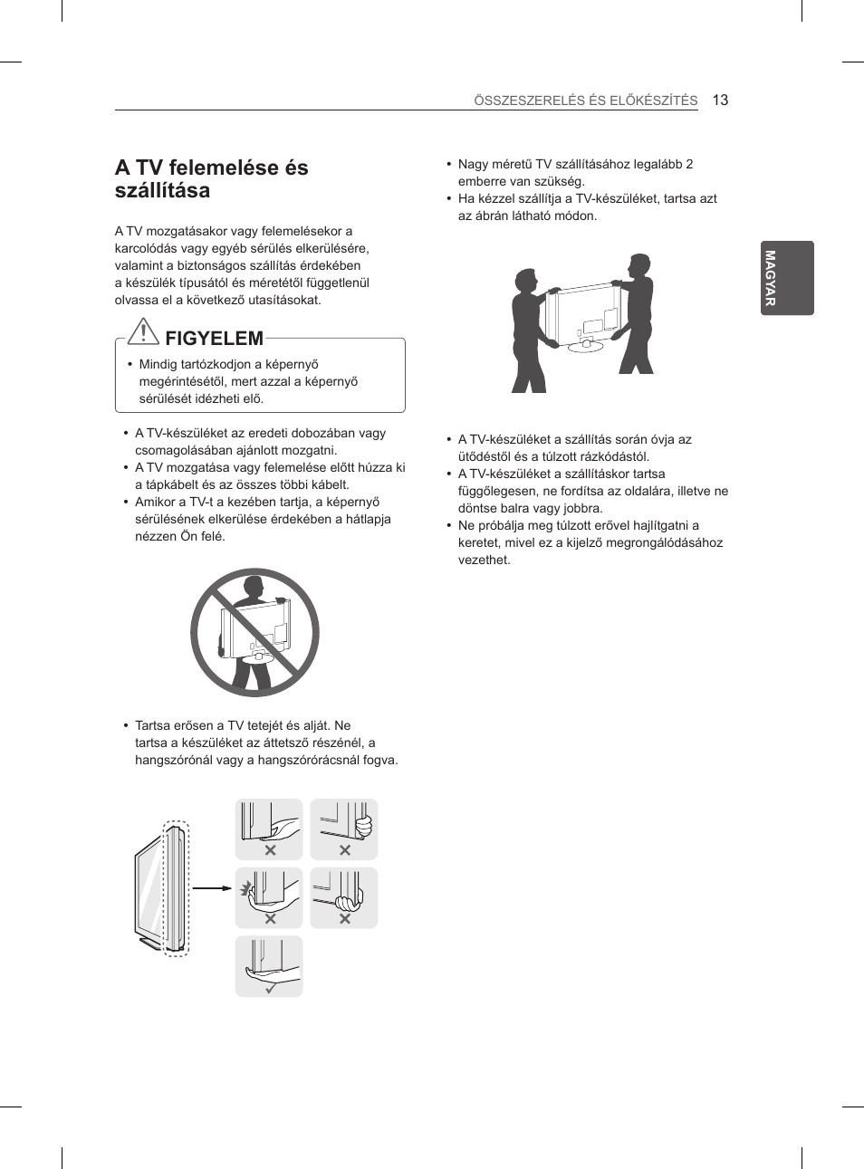A tv felemelése és szállítása, Figyelem | LG 29LN450B User Manual | Page 40 / 375