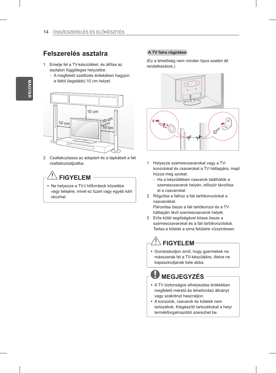 Felszerelés asztalra, Figyelem, Megjegyzés | LG 29LN450B User Manual | Page 41 / 375