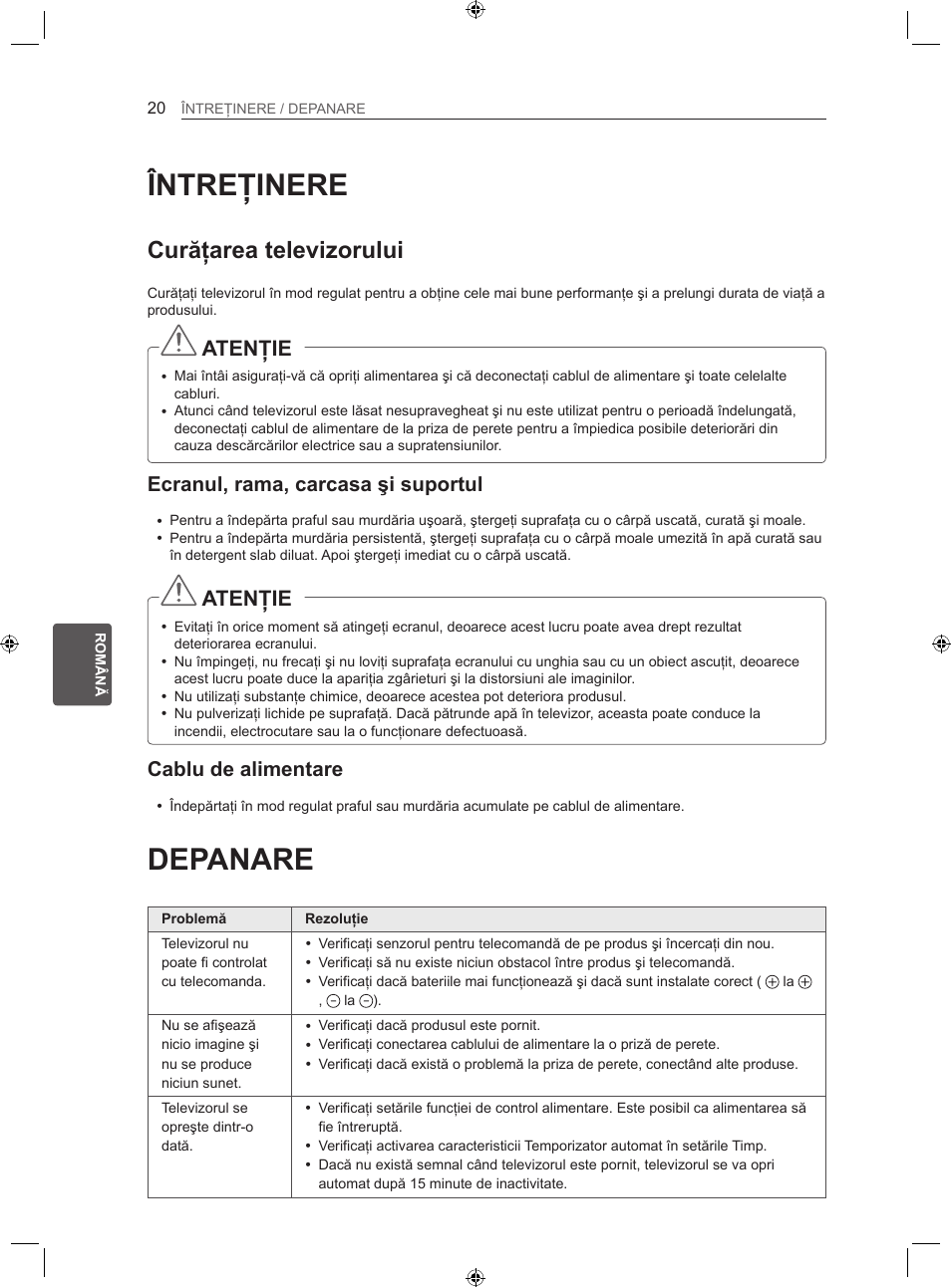 Întreţinere, Depanare, Curăţarea televizorului | Atenţie, Ecranul, rama, carcasa şi suportul, Cablu de alimentare | LG 22LS3500-ZA User Manual | Page 129 / 367
