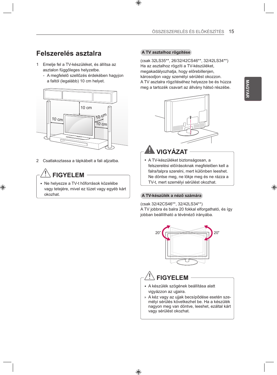 Felszerelés asztalra, Figyelem, Vigyázat | LG 22LS3500-ZA User Manual | Page 44 / 367