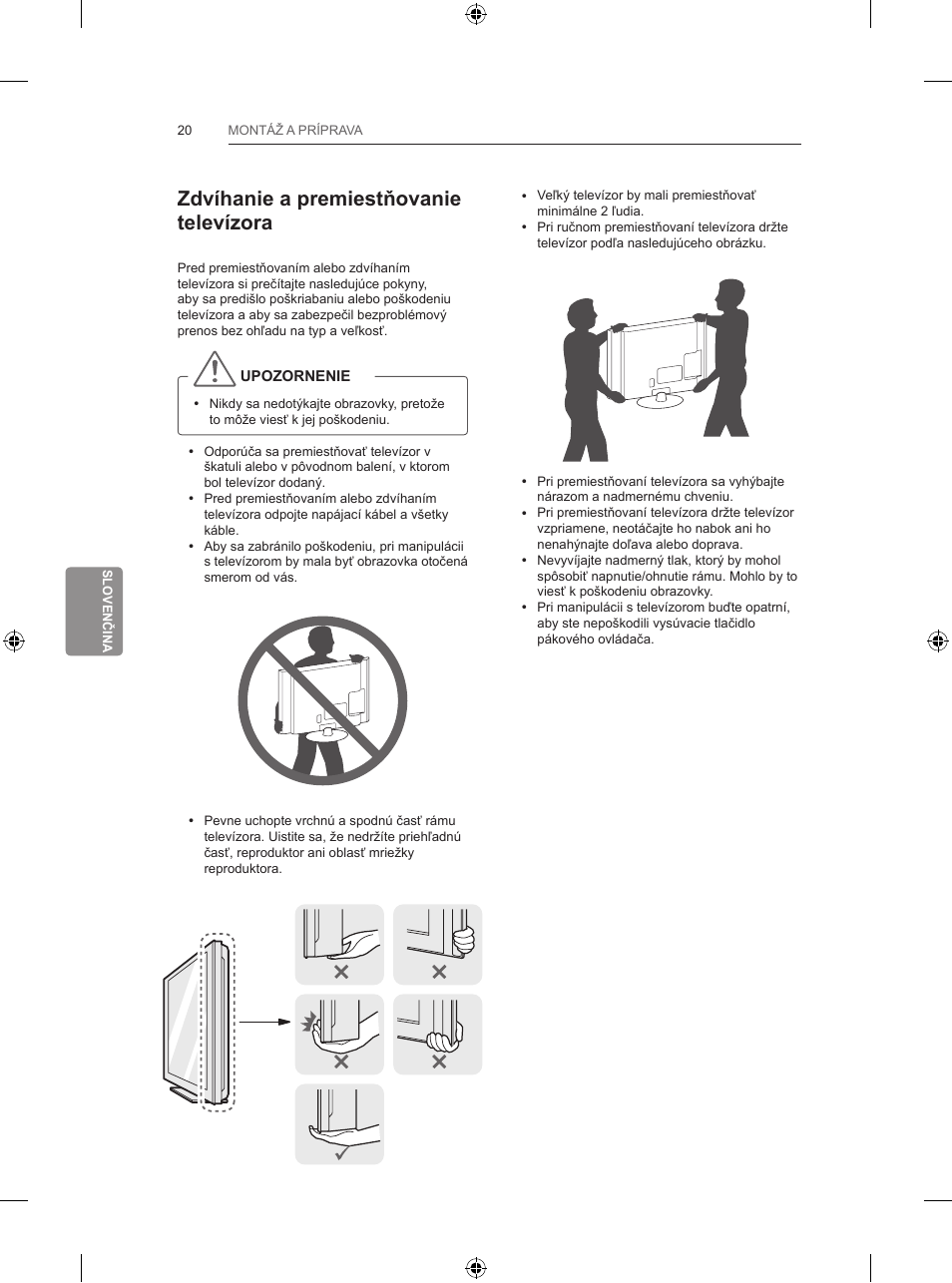 Zdvíhanie a premiestňovanie televízora | LG 65LB730V User Manual | Page 214 / 332
