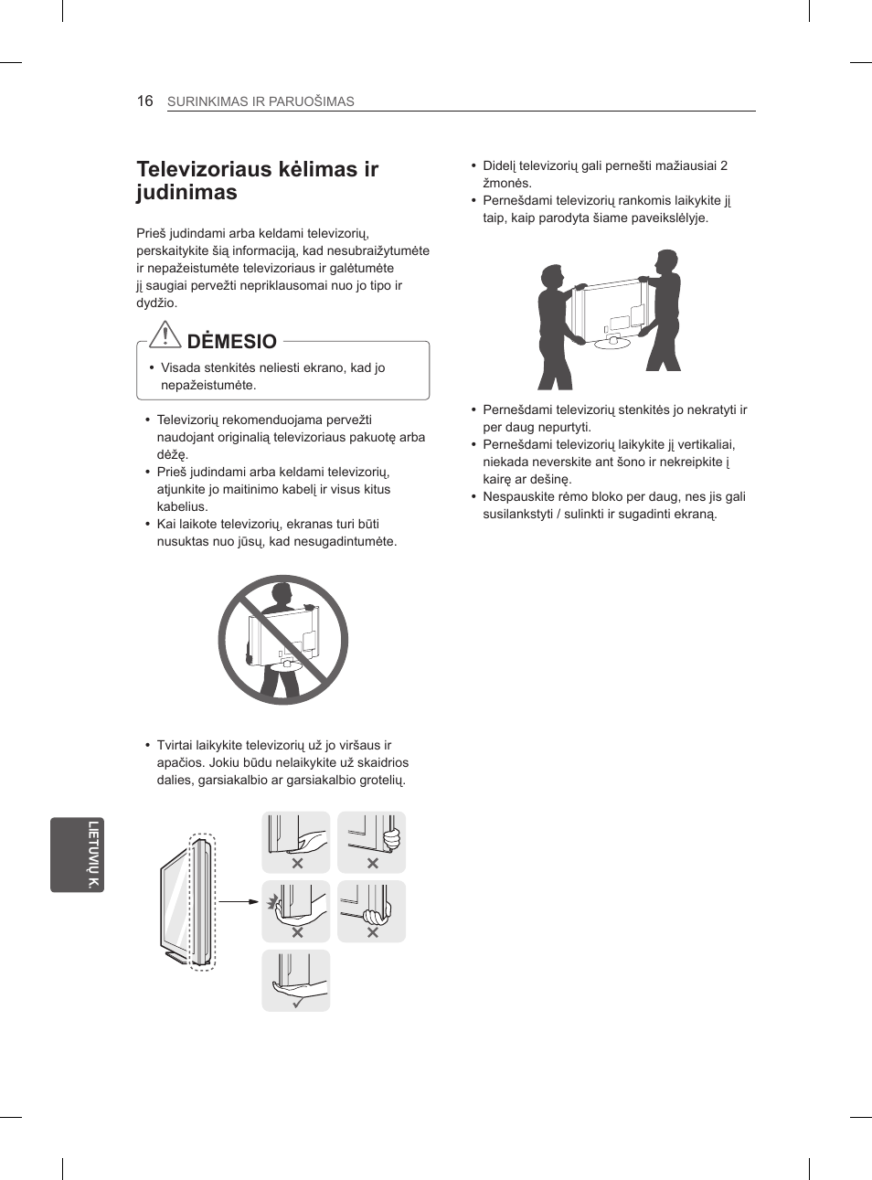 Televizoriaus kėlimas ir judinimas, Dėmesio | LG 32LN536B User Manual | Page 259 / 443