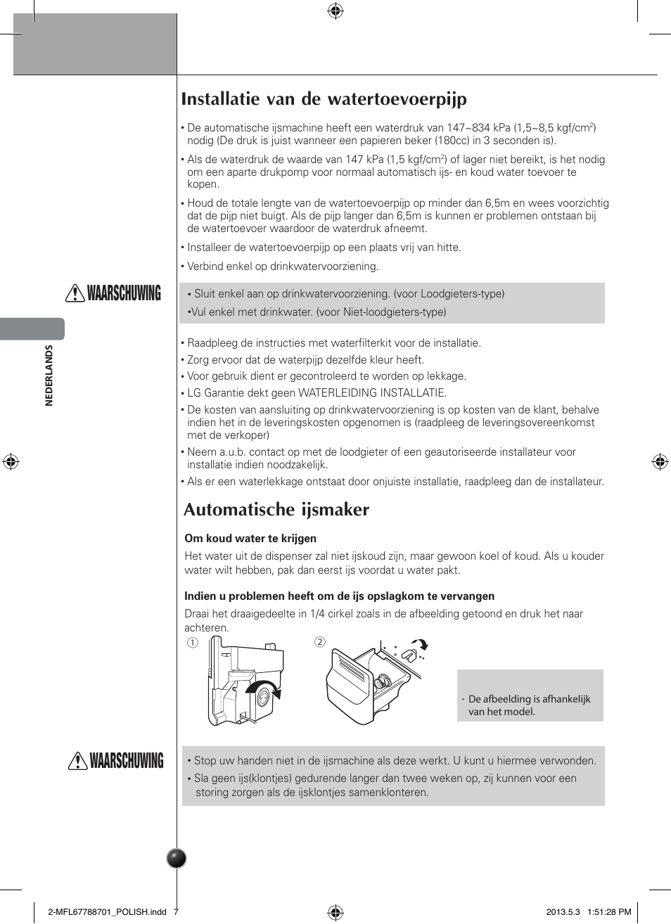 Waarschuwing, Installatie van de watertoevoerpijp, Automatische ijsmaker | Installatie | LG GSL545NSQV User Manual | Page 106 / 324