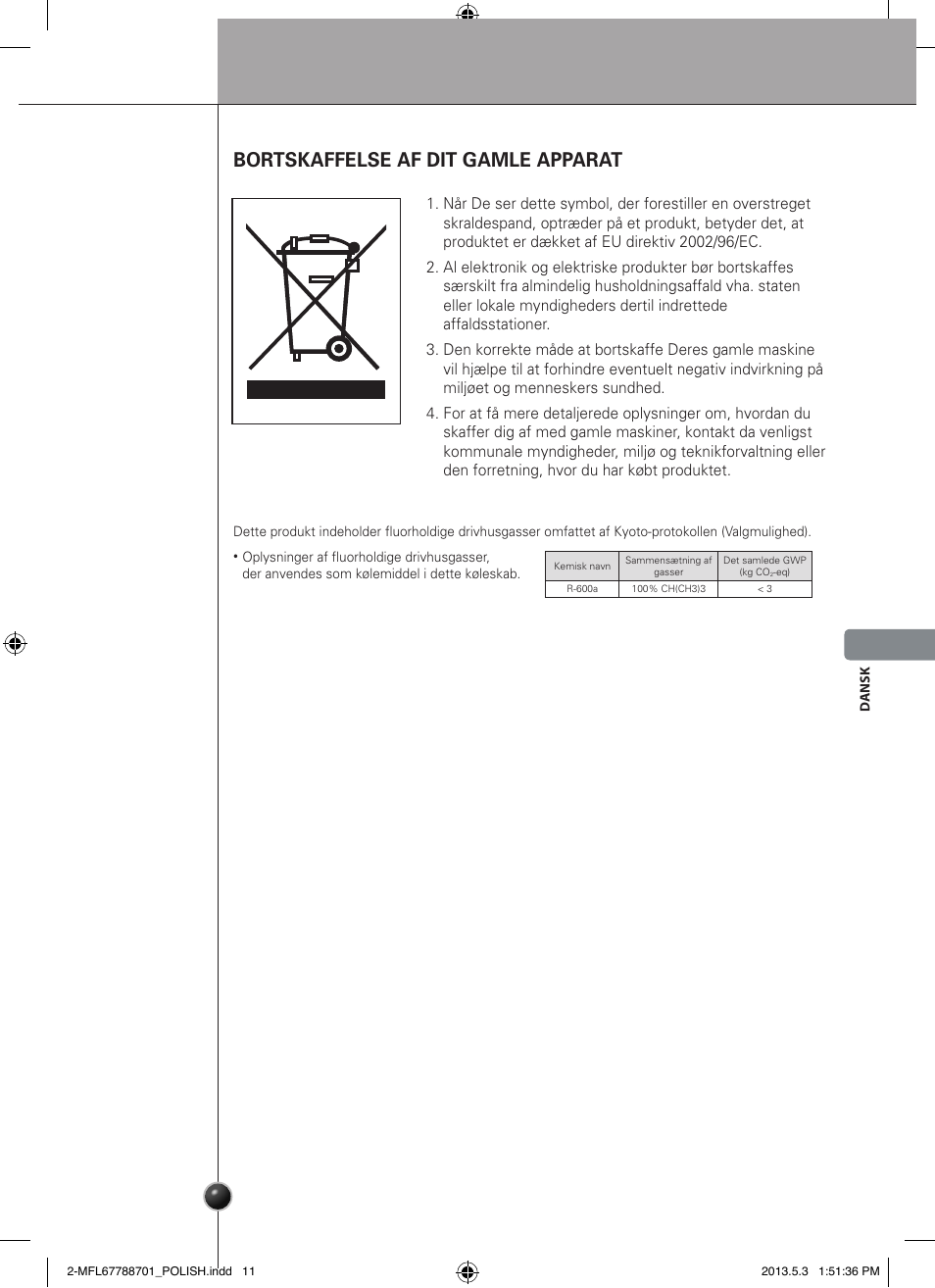 Pleje og vedligeholdelse, Bortskaffelse af dit gamle apparat | LG GSL545NSQV User Manual | Page 167 / 324