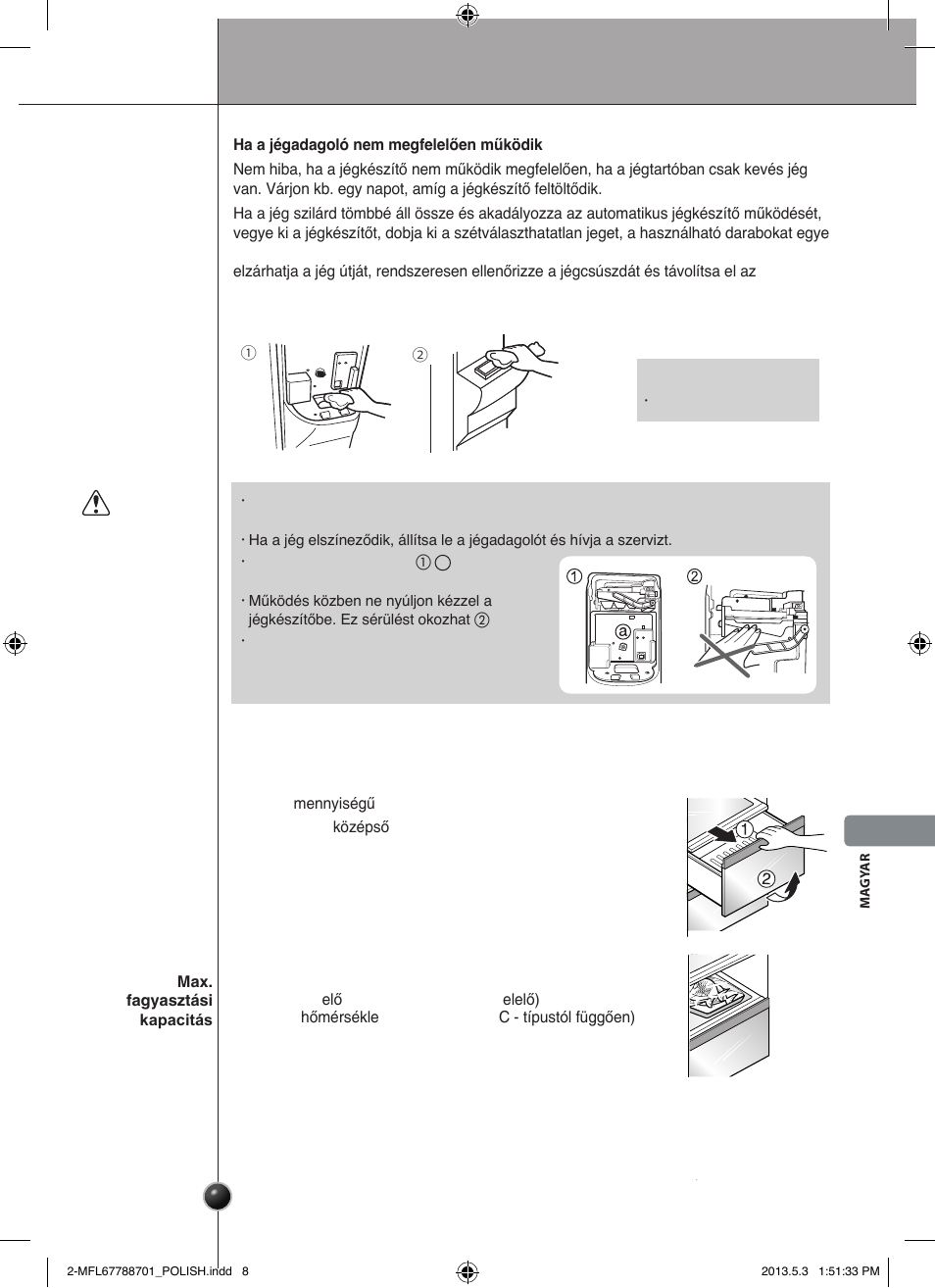 Figyelem, Fagyasztótér (csak egyes típusok esetén), Használat | LG GSL545NSQV User Manual | Page 219 / 324