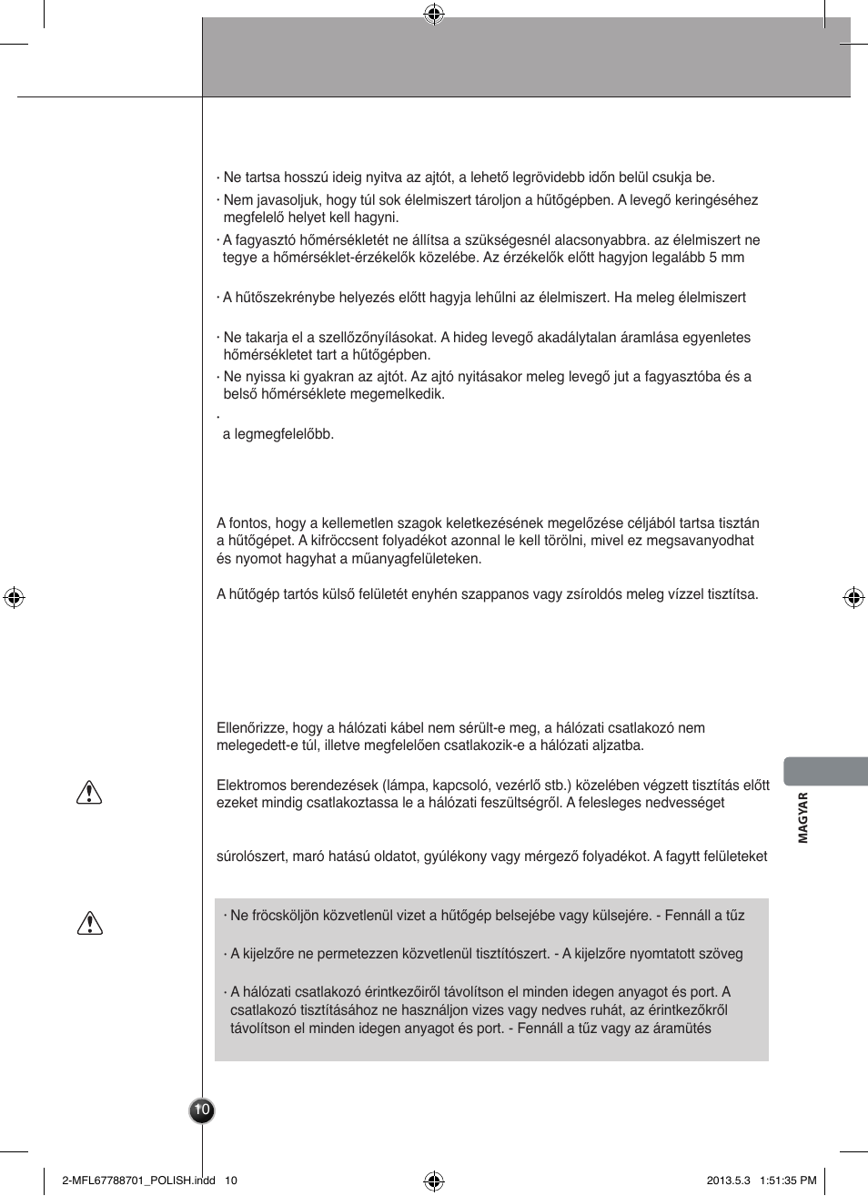 Figyelem, Vigyázat, Tisztítás | Energia-takarékossági javaslatok, Ápolás és karbantartás | LG GSL545NSQV User Manual | Page 221 / 324