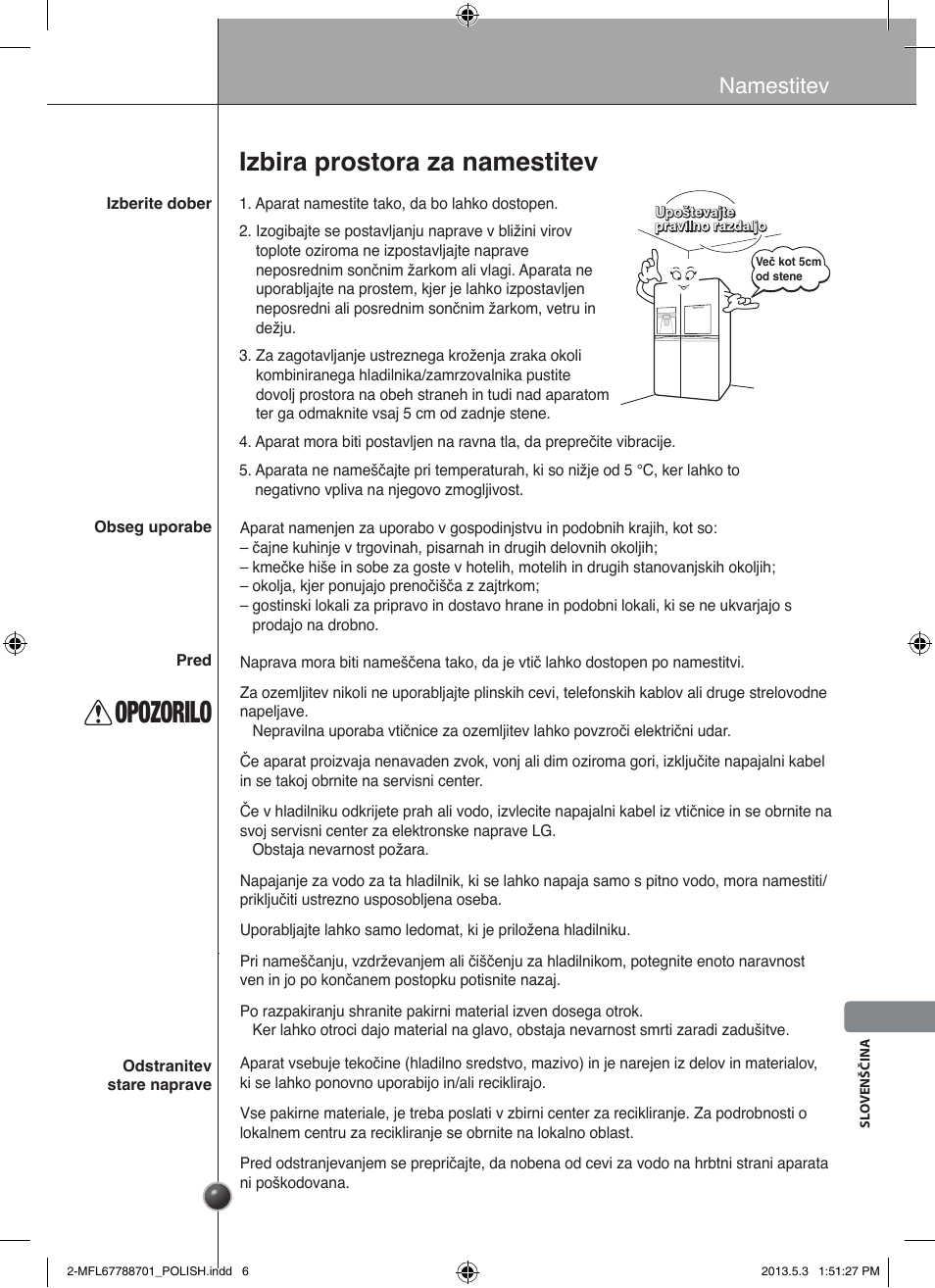 Opozorilo, Izbira prostora za namestitev, Namestitev | LG GSL545NSQV User Manual | Page 273 / 324