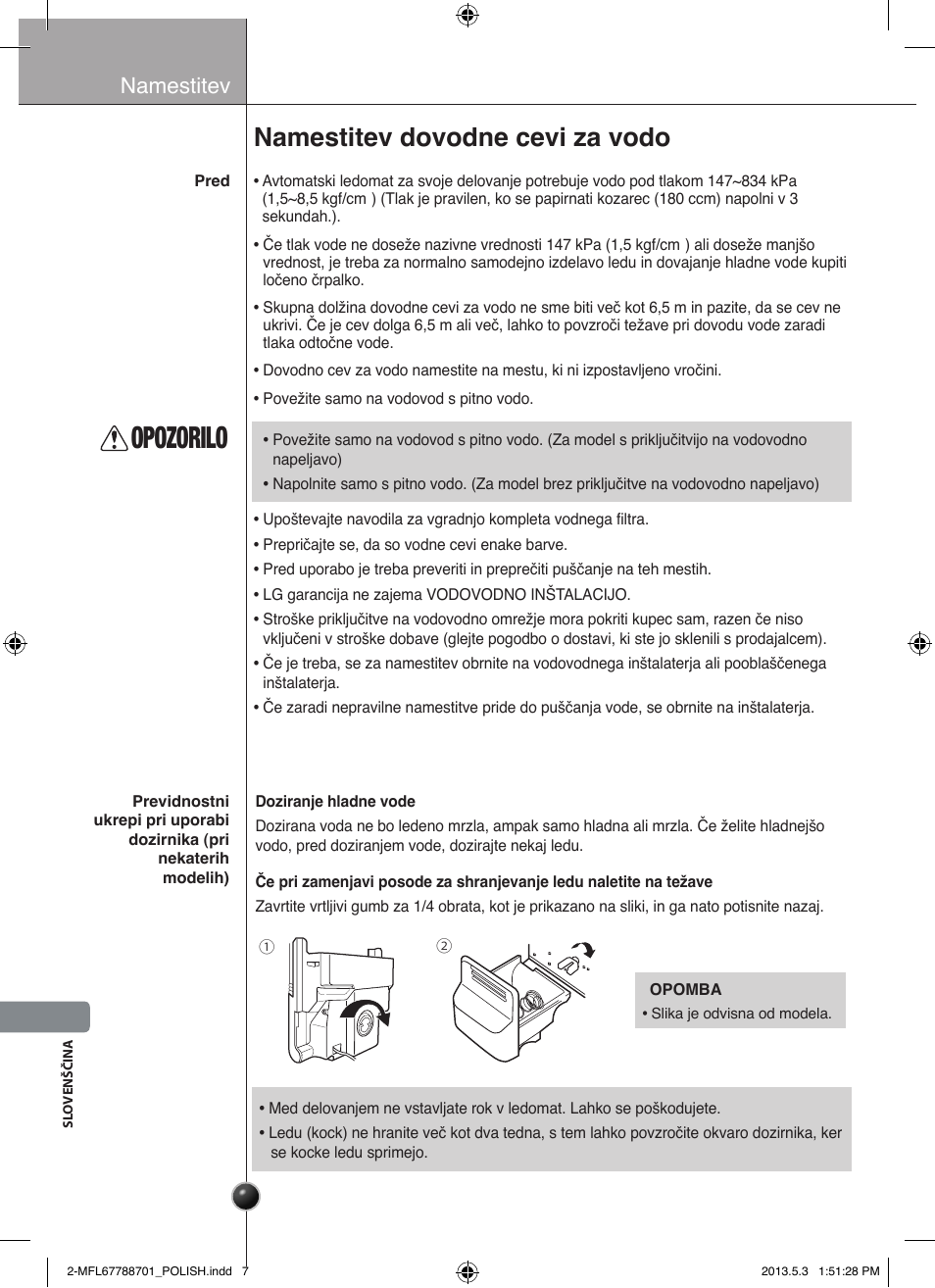 Opozorilo pozor, Namestitev dovodne cevi za vodo, Samodejni izdelovalec ledu | Namestitev | LG GSL545NSQV User Manual | Page 274 / 324