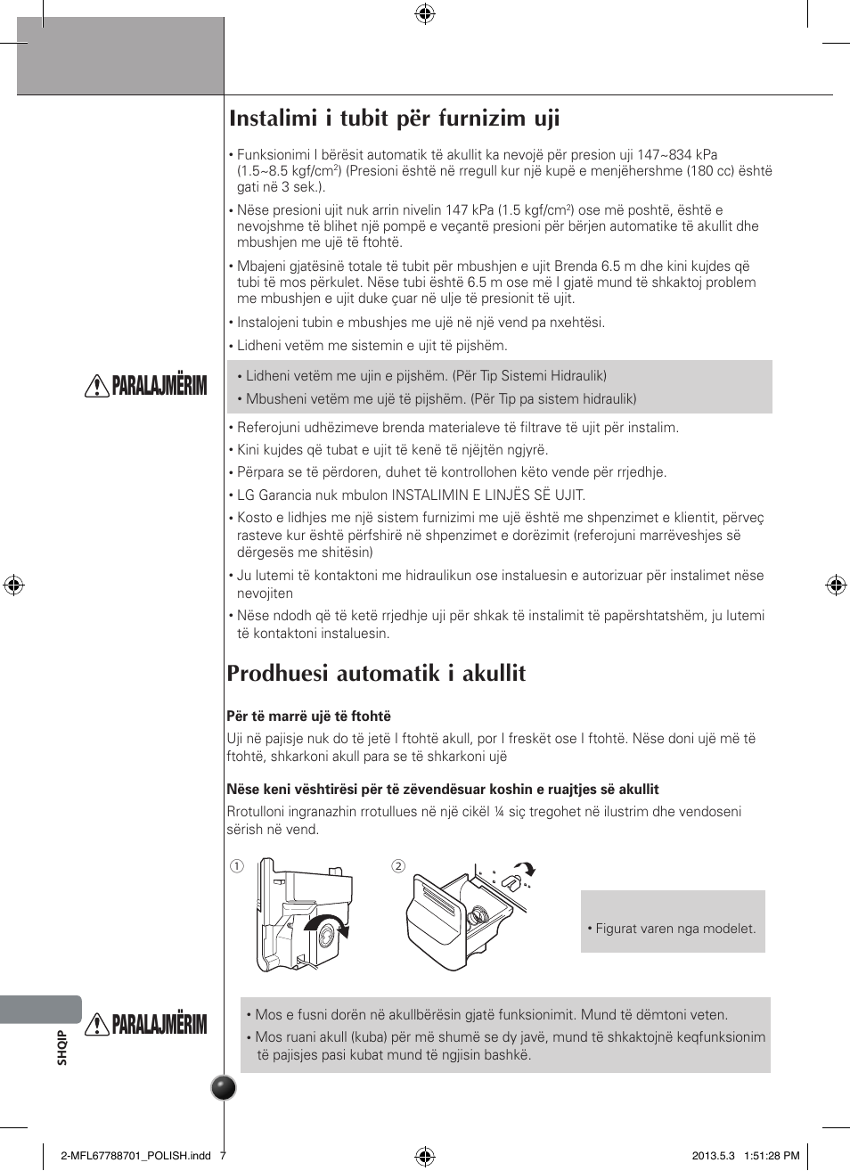 Paralajmërim, Instalimi i tubit për furnizim uji, Prodhuesi automatik i akullit | Instalimi | LG GSL545NSQV User Manual | Page 302 / 324