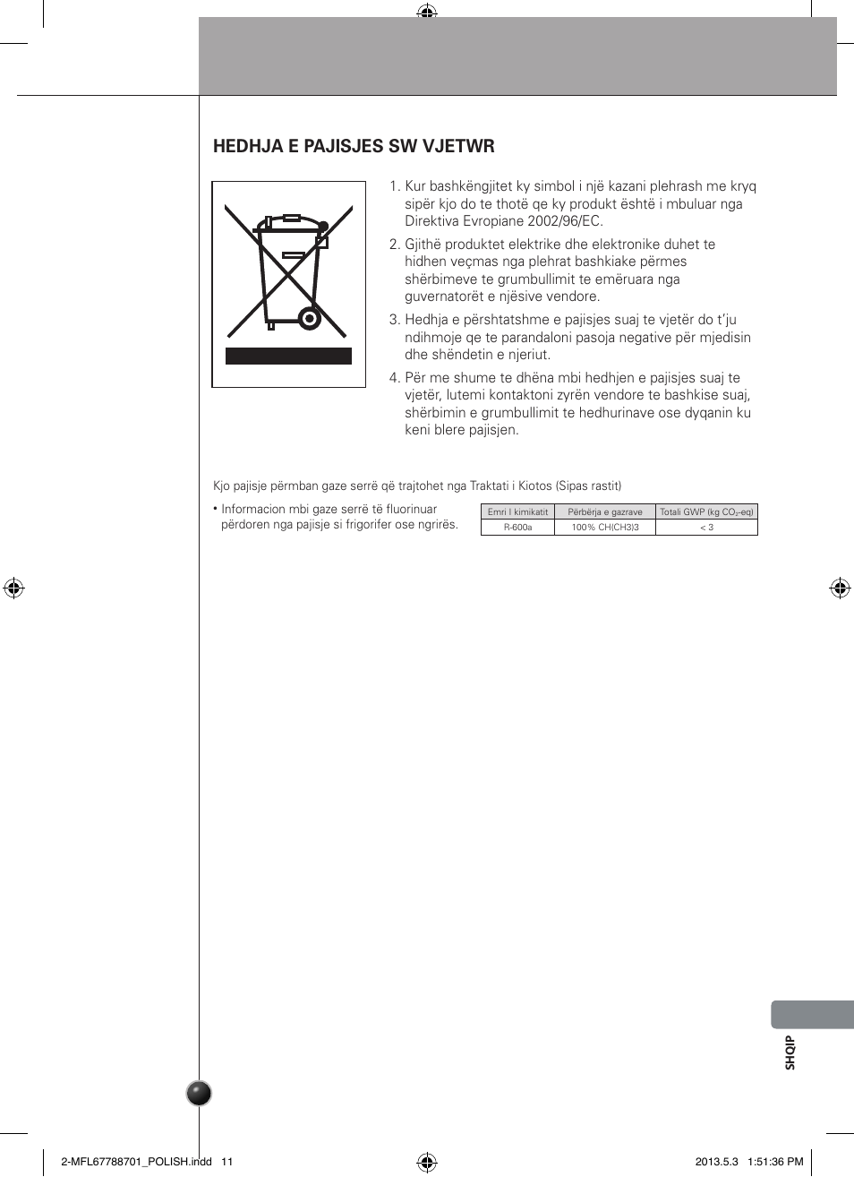 Kujdesi dhe mirëmbajtja, Hedhja e pajisjes sw vjetwr | LG GSL545NSQV User Manual | Page 307 / 324
