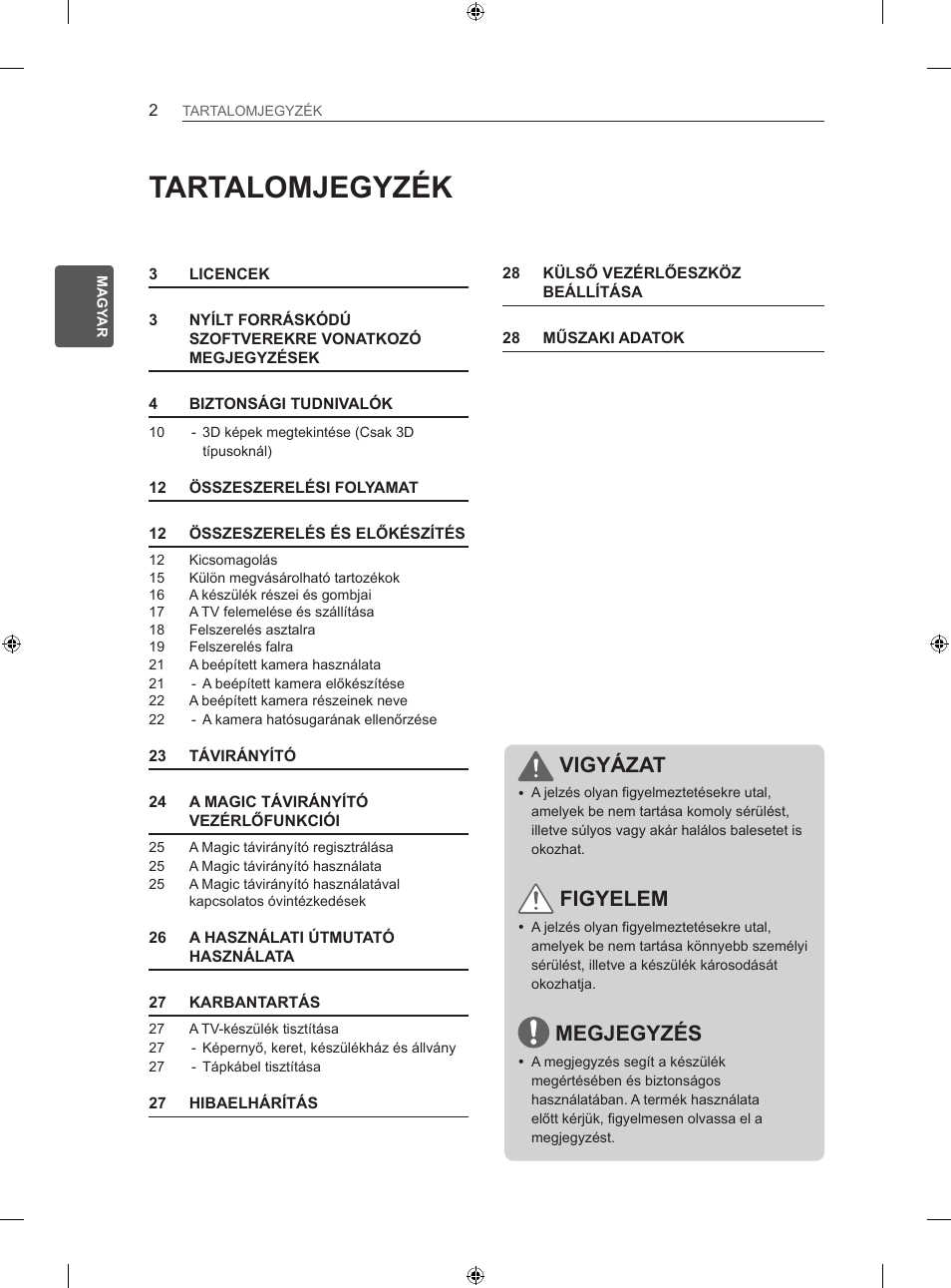 Tartalomjegyzék, Vigyázat, Figyelem | Megjegyzés | LG 42LA860V User Manual | Page 90 / 516