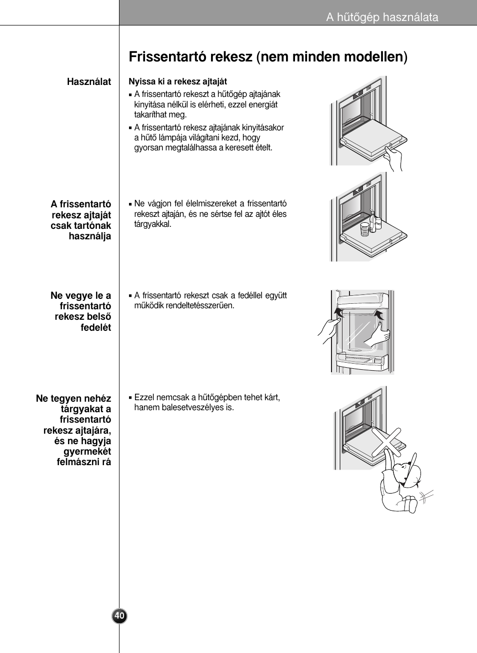Frissentartó rekesz (nem minden modellen), A hıtœgép használata | LG GR-L227YLQA User Manual | Page 40 / 132