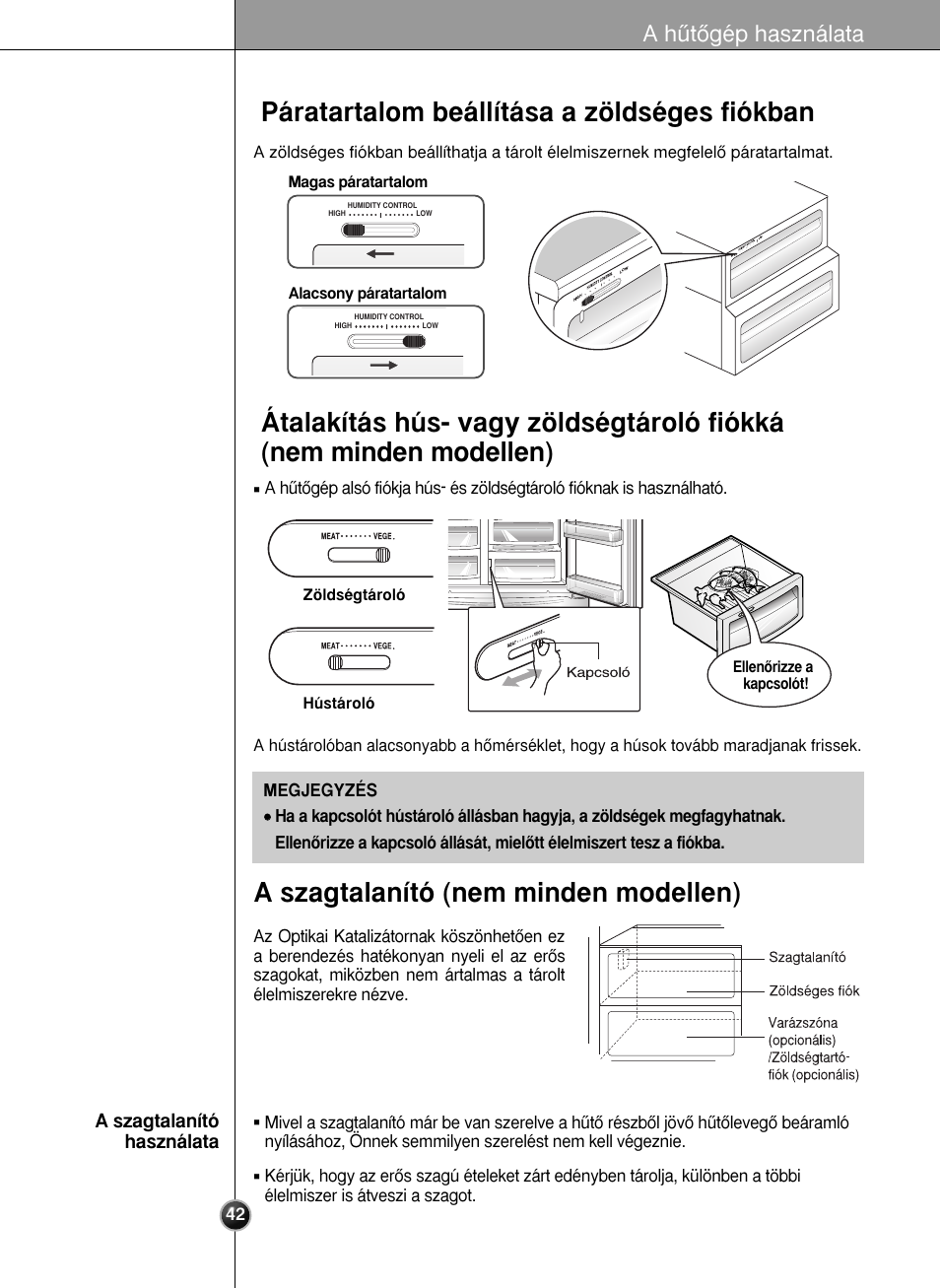 Páratartalom beállítása a zöldséges fiókban, A szagtalanító (nem minden modellen), A hıtœgép használata | A szagtalanító használata | LG GR-L227YLQA User Manual | Page 42 / 132