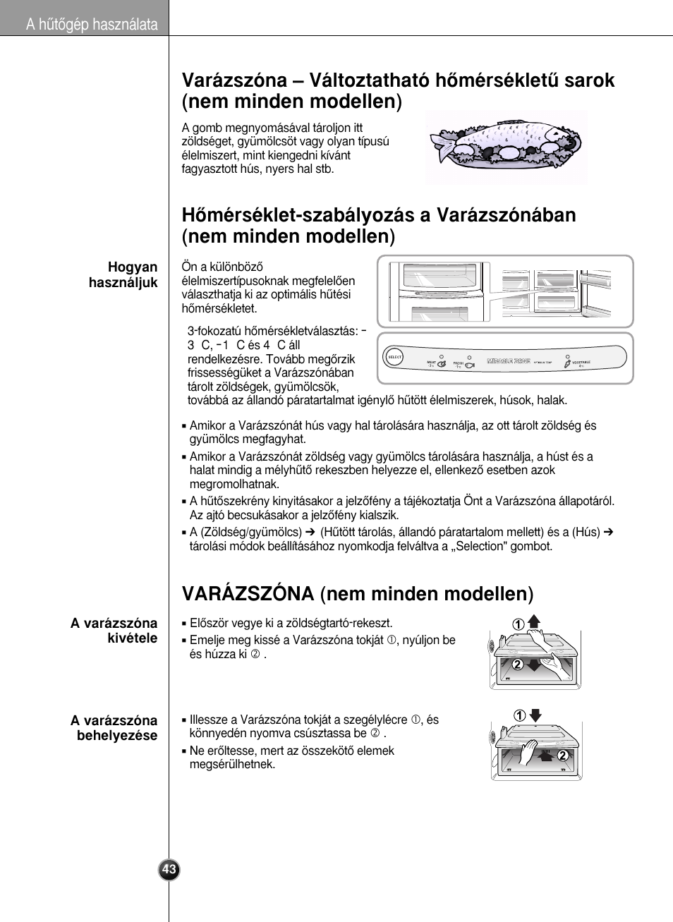 Nem minden modellen), Varázszóna – változtatható hœmérsékletı sarok, Varázszóna (nem minden modellen) | A hıtœgép használata | LG GR-L227YLQA User Manual | Page 43 / 132