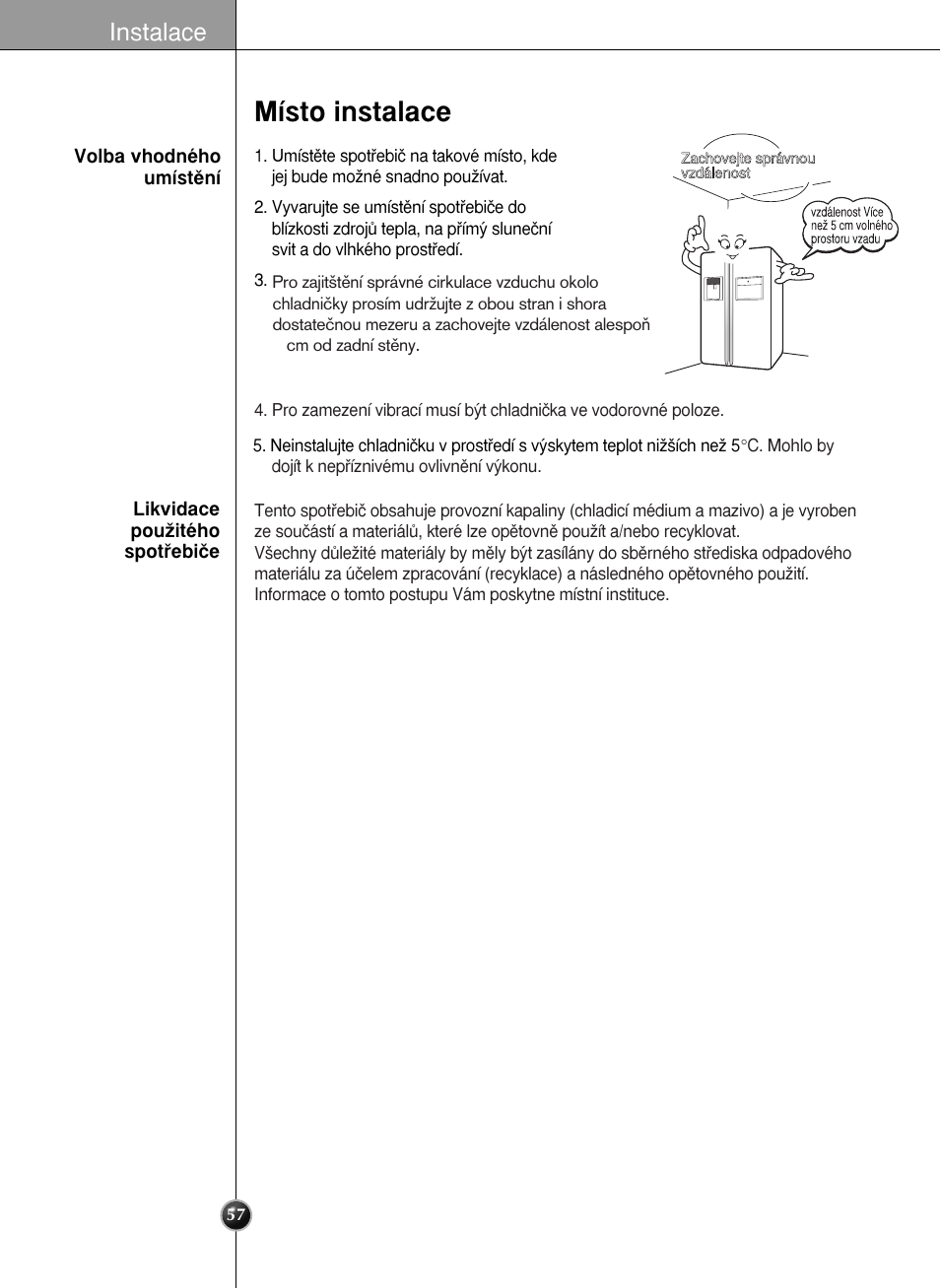 Místo instalace, Instalace | LG GR-L227YLQA User Manual | Page 57 / 132