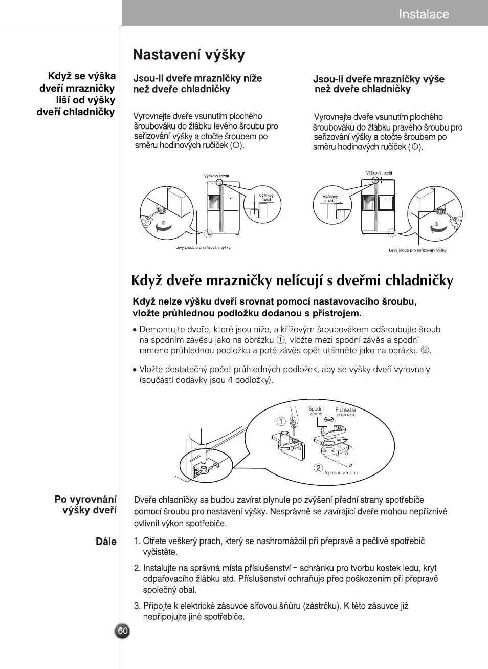 Když dveře mrazničky nelícují s dveřmi chladničky | LG GR-L227YLQA User Manual | Page 60 / 132