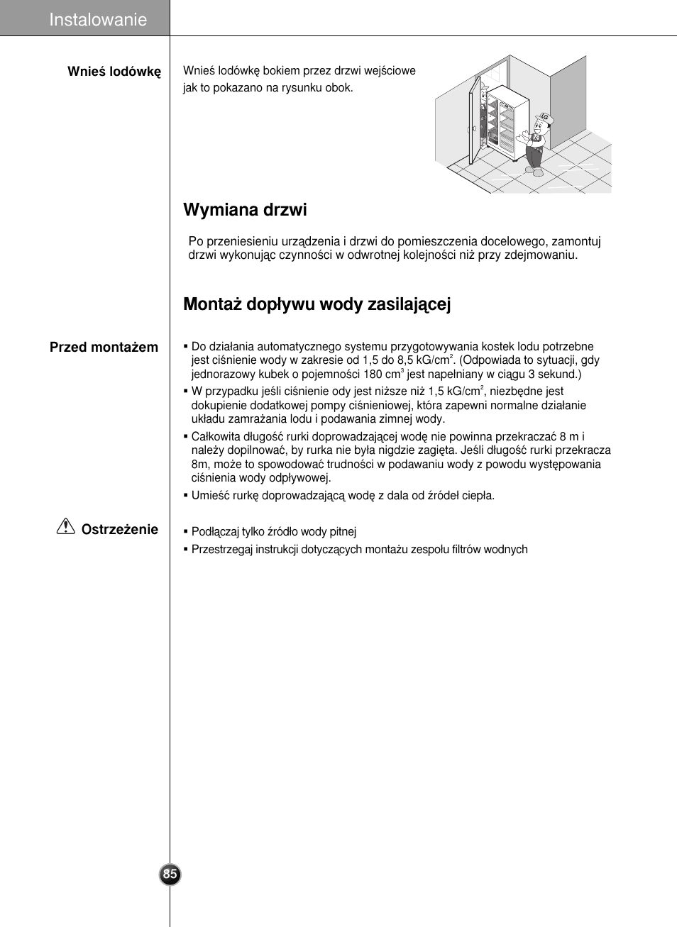 Wymiana drzwi monta˝ dop∏ywu wody zasilajàcej, Instalowanie, Przed monta˝em ostrze˝enie | LG GR-L227YLQA User Manual | Page 85 / 132