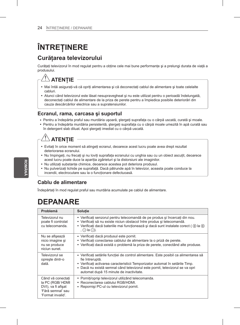 Întreţinere, Depanare, Curăţarea televizorului | Atenţie, Ecranul, rama, carcasa şi suportul, Cablu de alimentare | LG 47LM615S User Manual | Page 150 / 441