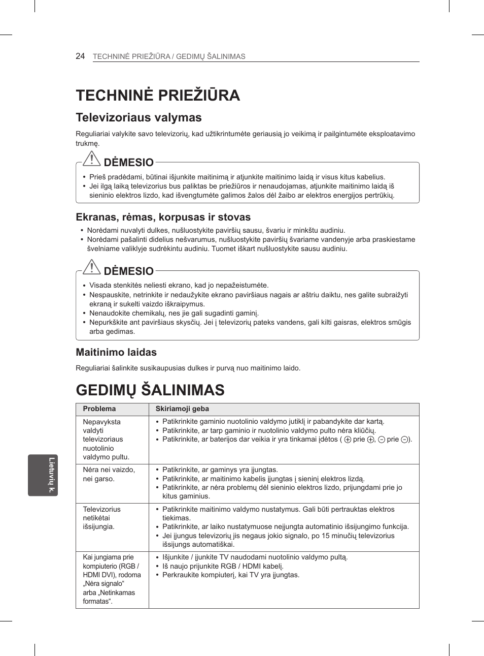 Techninė priežiūra, Gedimų šalinimas, Televizoriaus valymas | Dėmesio, Ekranas, rėmas, korpusas ir stovas, Maitinimo laidas | LG 47LM615S User Manual | Page 222 / 441