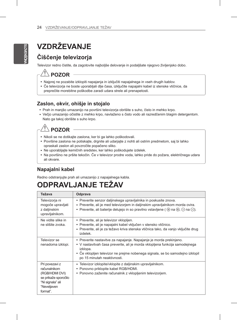 Vzdrževanje, Odpravljanje težav, Čiščenje televizorja | Pozor, Zaslon, okvir, ohišje in stojalo, Napajalni kabel | LG 47LM615S User Manual | Page 270 / 441