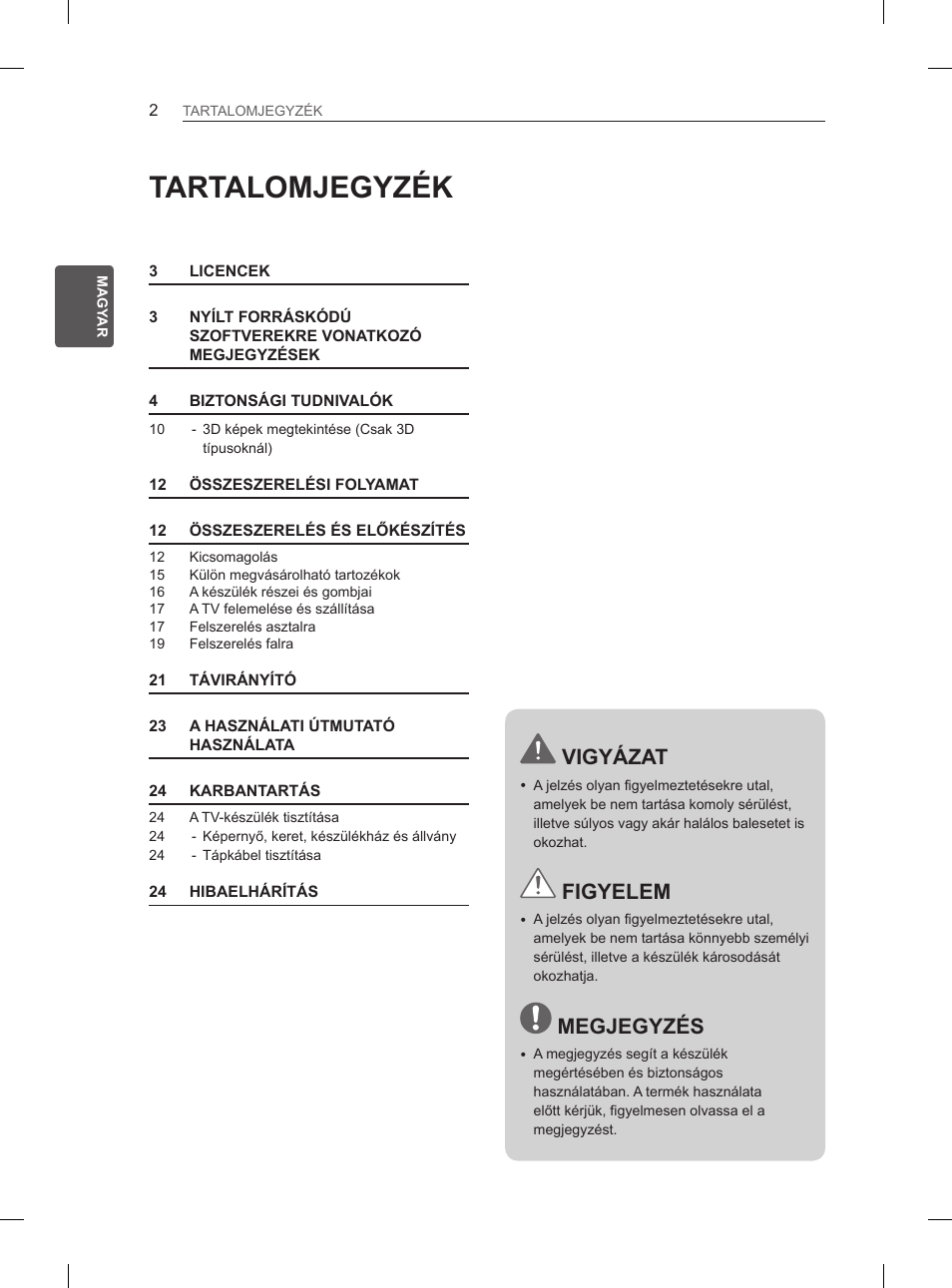 Tartalomjegyzék, Vigyázat, Figyelem | Megjegyzés | LG 47LM615S User Manual | Page 32 / 441