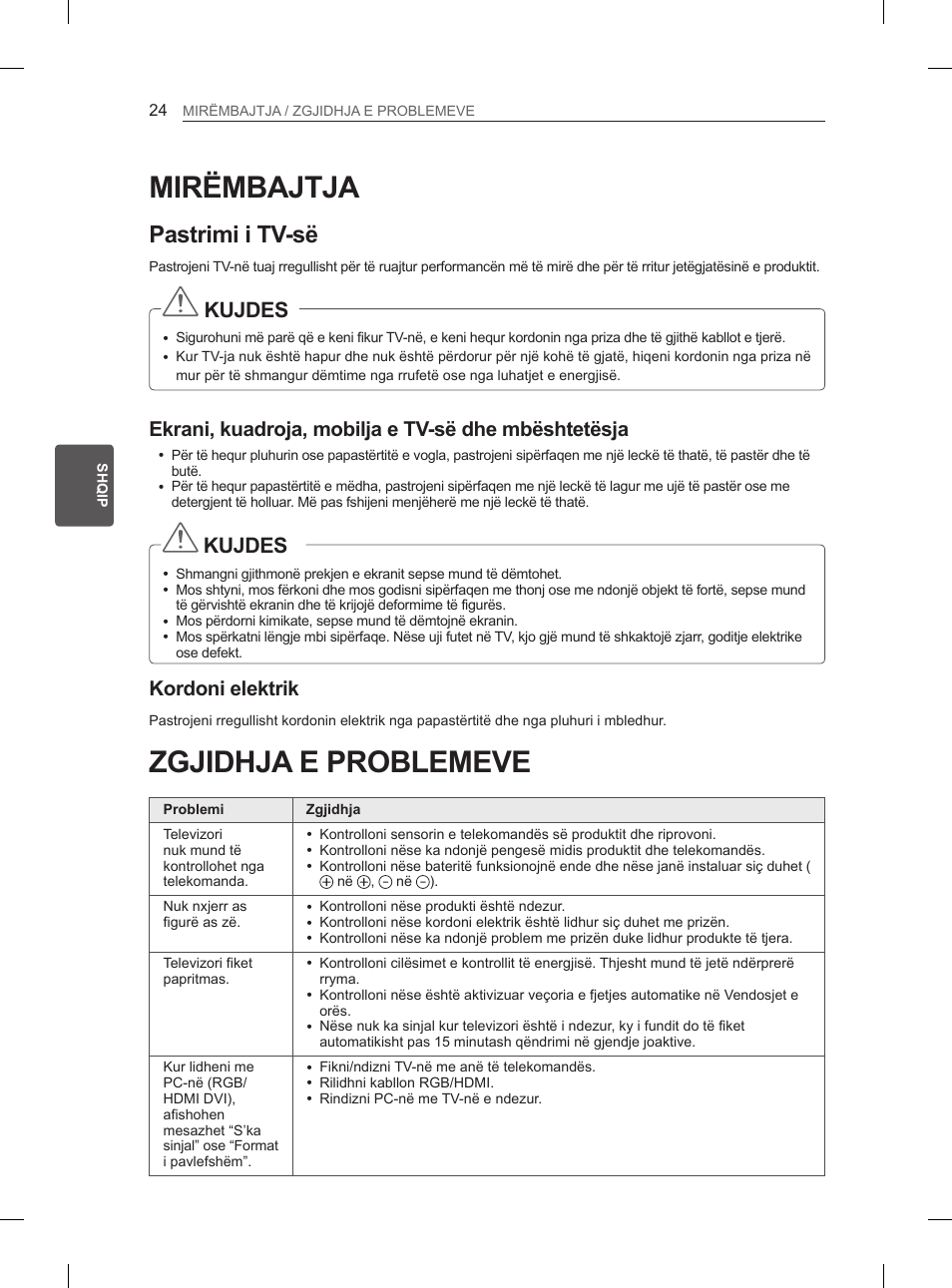 Mirëmbajtja, Zgjidhja e problemeve, Pastrimi i tv-së | Kujdes, Ekrani, kuadroja, mobilja e tv-së dhe mbështetësja, Kordoni elektrik | LG 47LM615S User Manual | Page 342 / 441