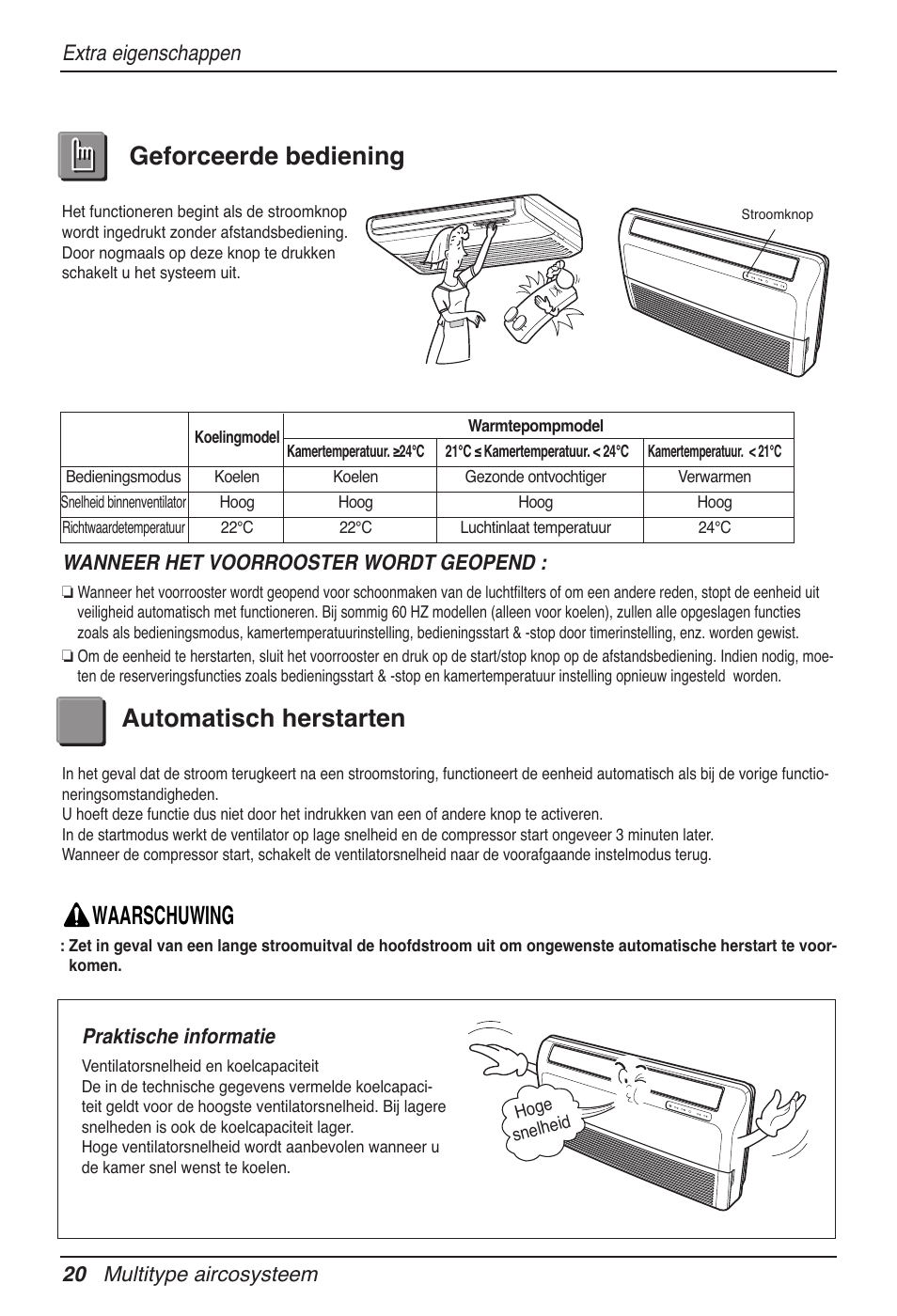 Geforceerde bediening automatisch herstarten, Waarschuwing, Extra eigenschappen | LG MV12AH User Manual | Page 144 / 413