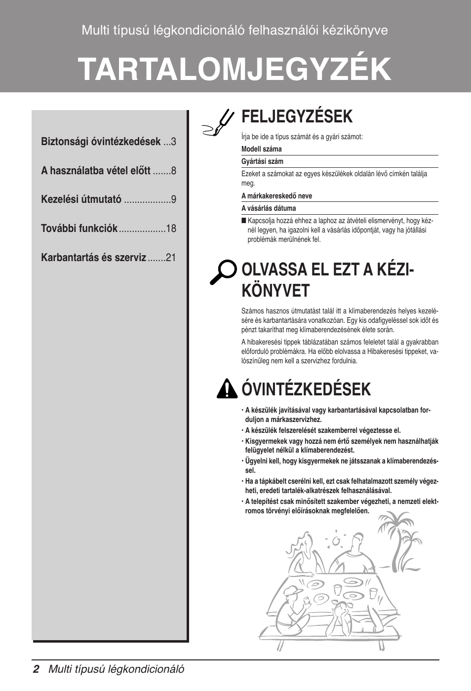 Tartalomjegyzék, Feljegyzések, Olvassa el ezt a kézi- könyvet | Óvintézkedések | LG MV12AH User Manual | Page 174 / 413