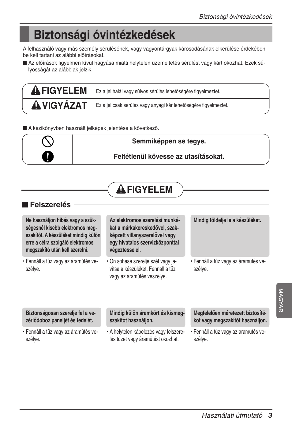 Biztonsági óvintézkedések, N felszerelés | LG MV12AH User Manual | Page 175 / 413