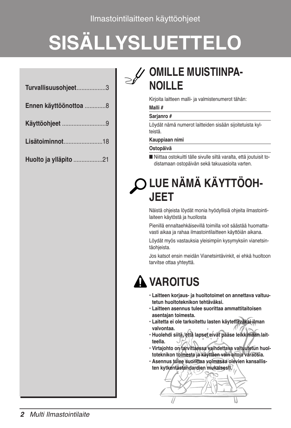Sisällysluettelo, Omille muistiinpa- noille, Lue nämä käyttöoh- jeet | Varoitus, Ilmastointilaitteen käyttöohjeet | LG MV12AH User Manual | Page 366 / 413