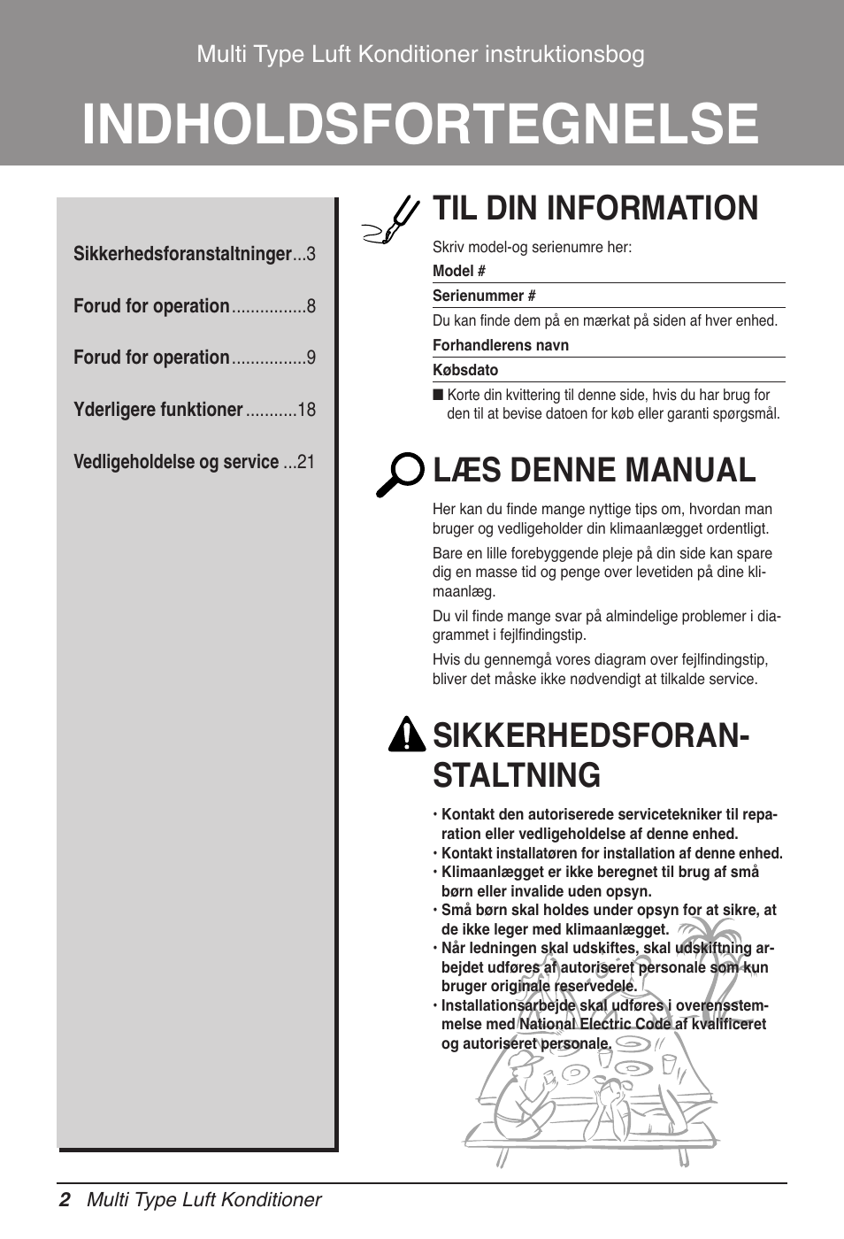 Indholdsfortegnelse, Til din information, Læs denne manual | Sikkerhedsforan- staltning, Multi type luft konditioner instruktionsbog | LG MV12AH User Manual | Page 390 / 413