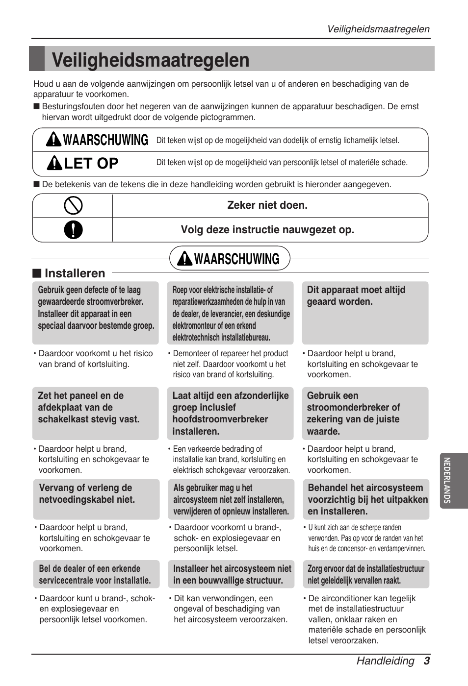Veiligheidsmaatregelen, Waarschuwing let op, Waarschuwing | N installeren | LG ARNU12GB1G2 User Manual | Page 87 / 205