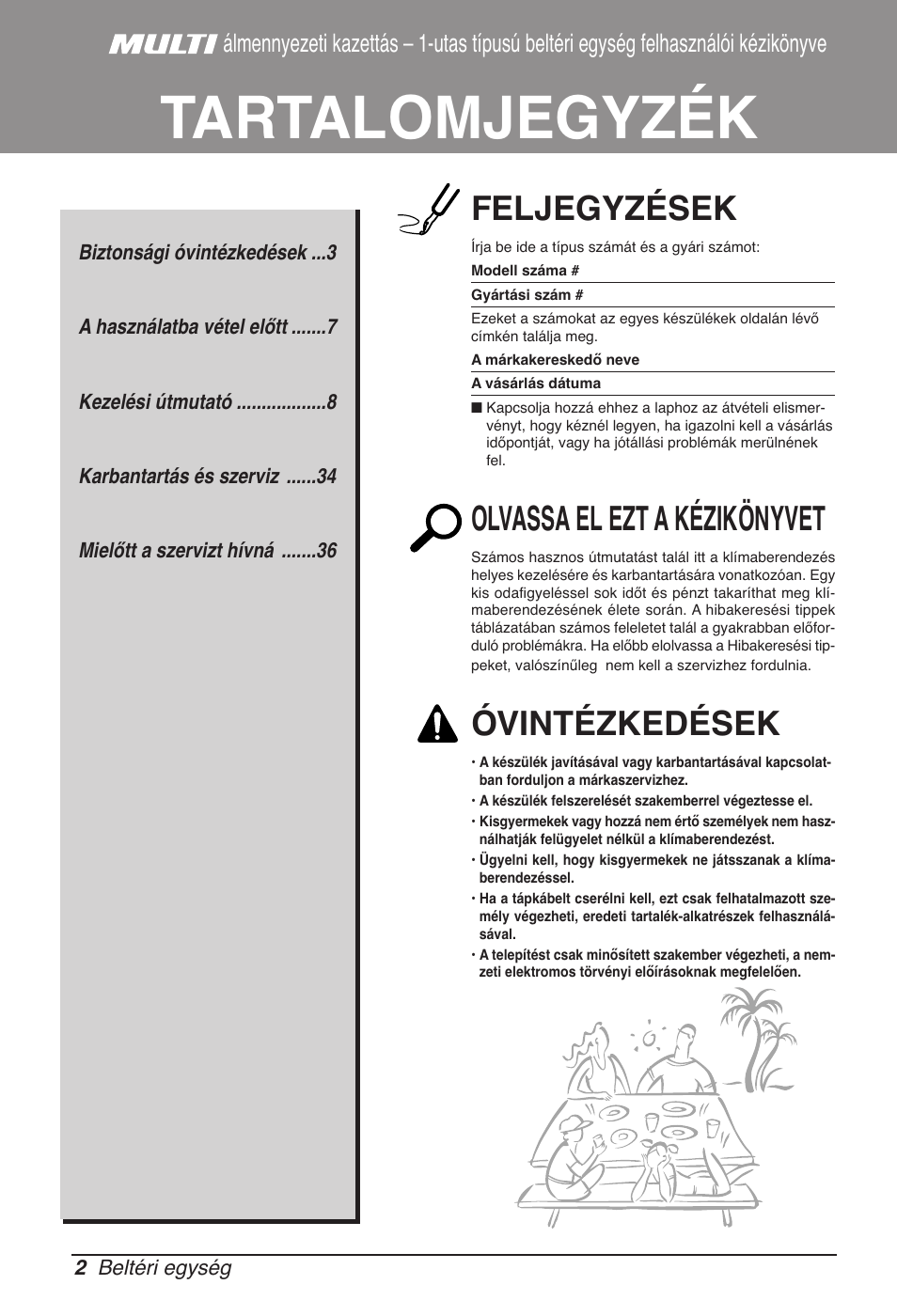 Tartalomjegyzék, Feljegyzések, Olvassa el ezt a kézikönyvet | Óvintézkedések | LG MT11AH User Manual | Page 398 / 685