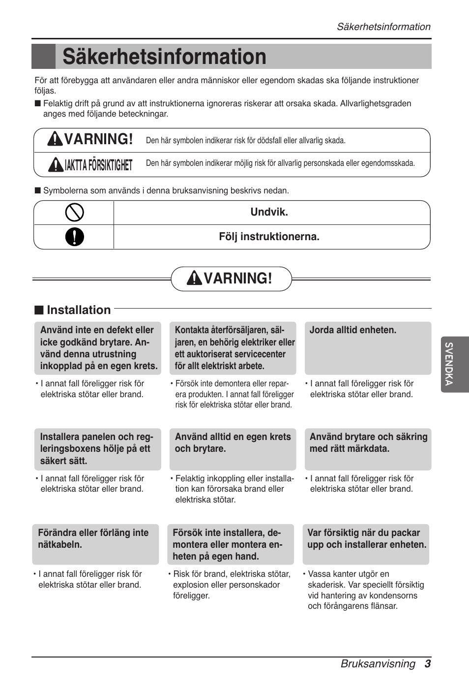 Säkerhetsinformation, Varning! iaktta försiktighet, Varning | Installation | LG MT11AH User Manual | Page 543 / 685