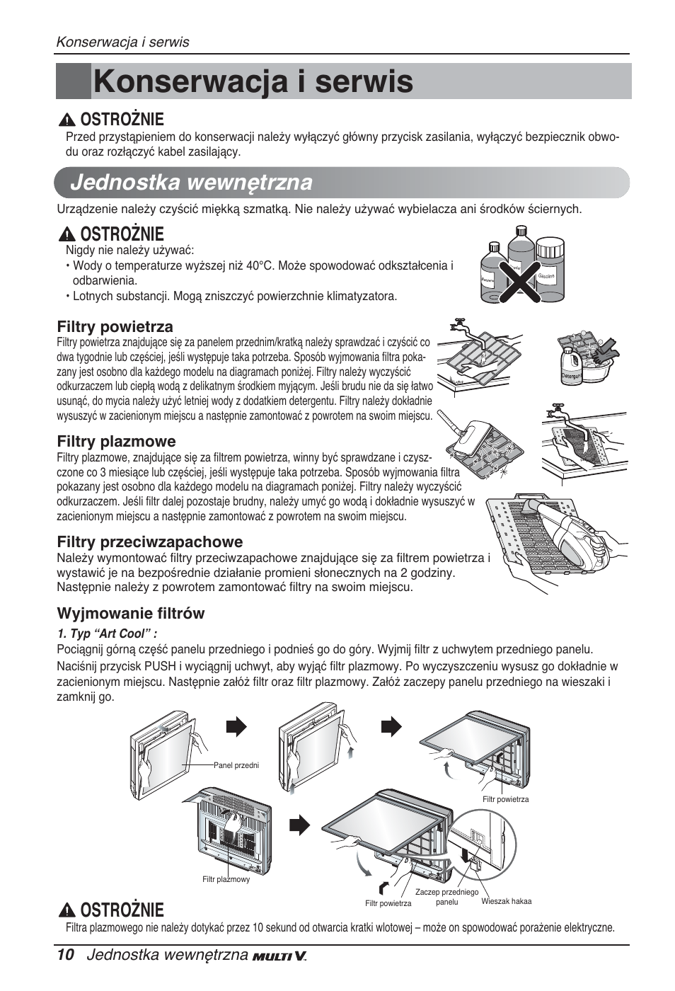 Konserwacja i serwis, Jednostka wewnętrzna, Ostrożnie | 10 jednostka wewnętrzna, Filtry powietrza, Filtry plazmowe, Filtry przeciwzapachowe, Wyjmowanie filtrów | LG ARNU09GSFE2 User Manual | Page 122 / 239