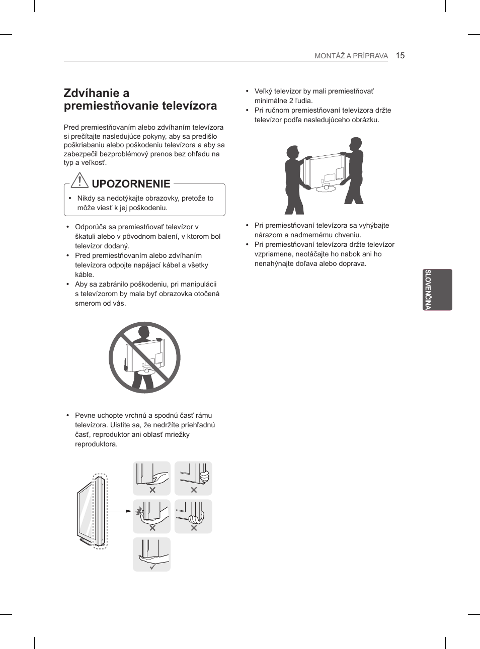 Zdvíhanie a premiestňovanie televízora, Upozornenie | LG 42LS3400 User Manual | Page 111 / 397