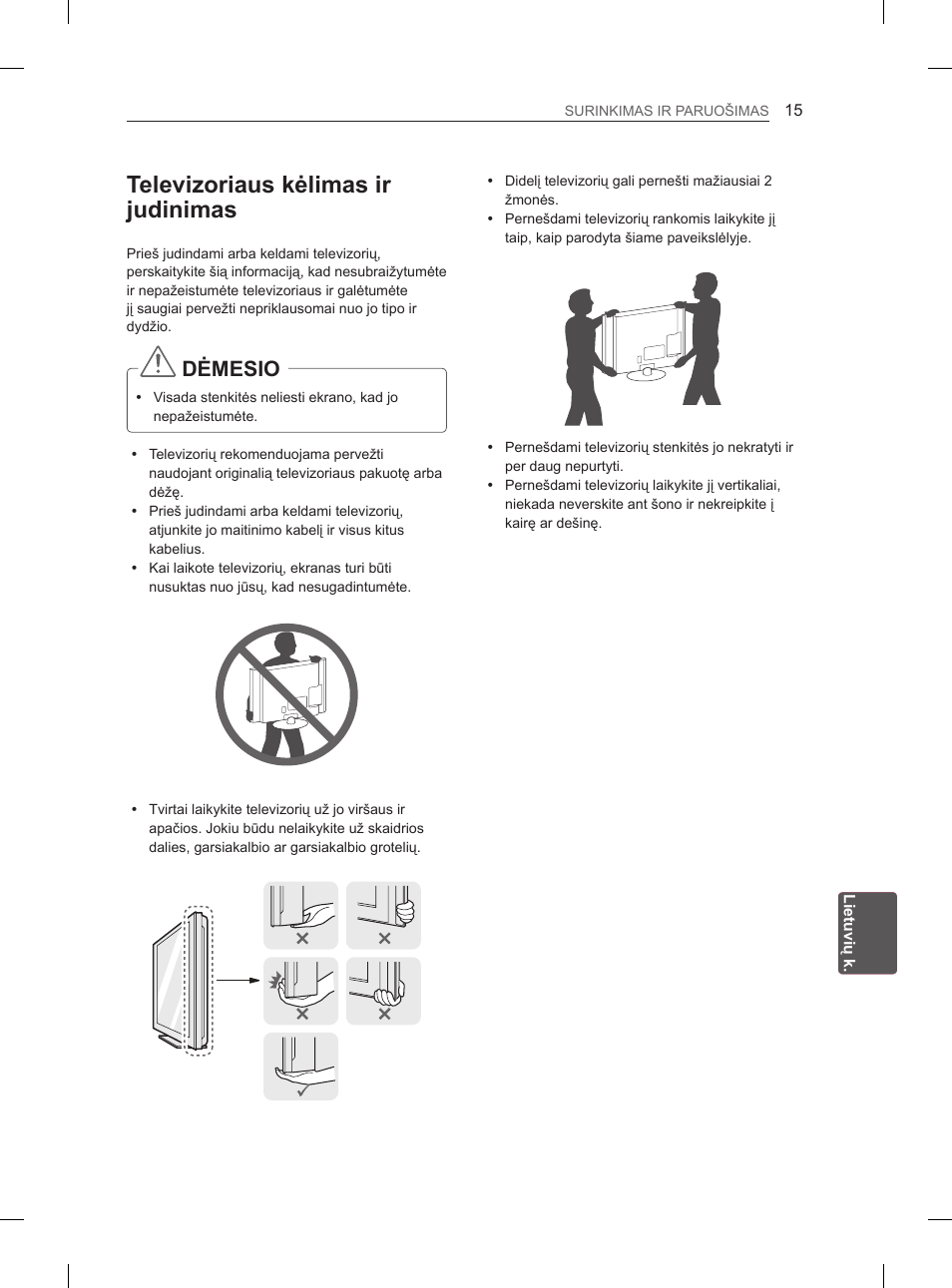 Televizoriaus kėlimas ir judinimas, Dėmesio | LG 42LS3400 User Manual | Page 199 / 397